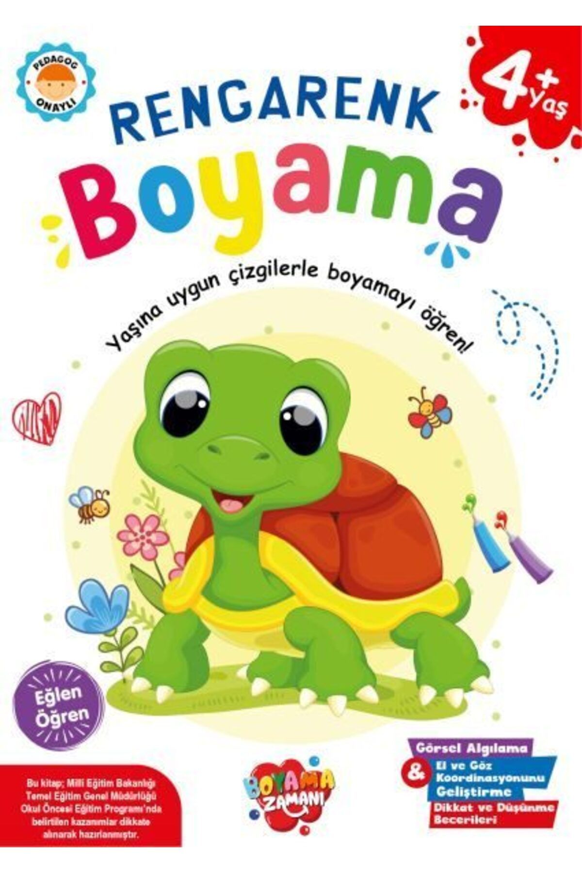BOYAMA ZAMANI Rengarenk Boyama 4 Yaş