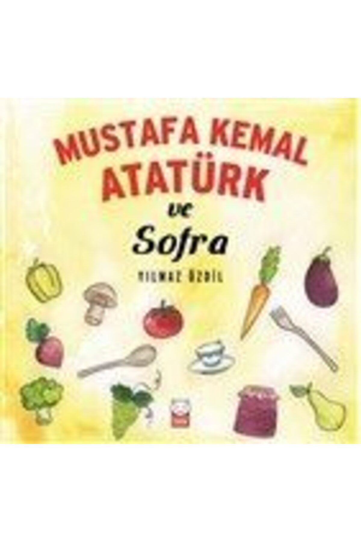 Destek Yayınları Mustafa Kemal Atatürk ve Sofra