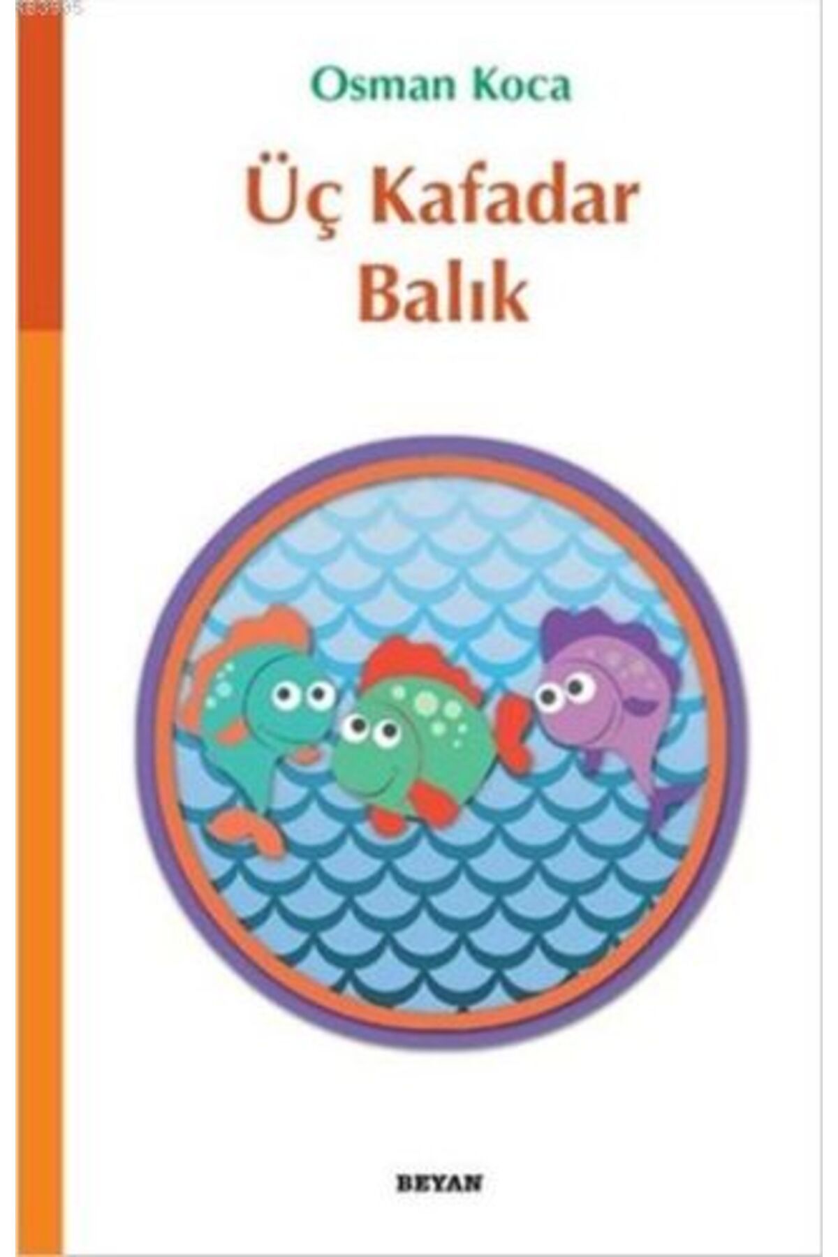 Beyan Yayınları Üç Kafadar Balık