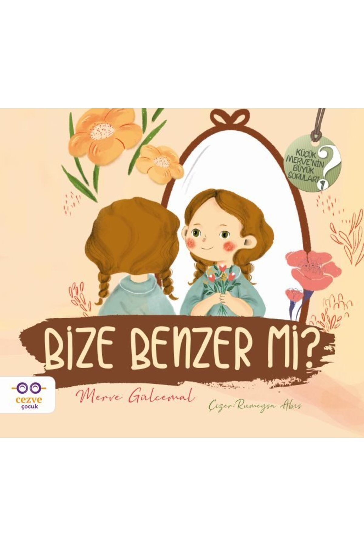Cezve Çocuk Bize Benzer mi Küçük Mervenin Büyük Soruları 2