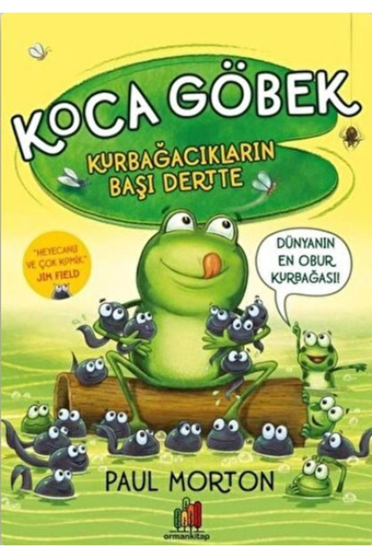 Orman Kitap Koca Göbek Kurbağacıkların Başı Dertte