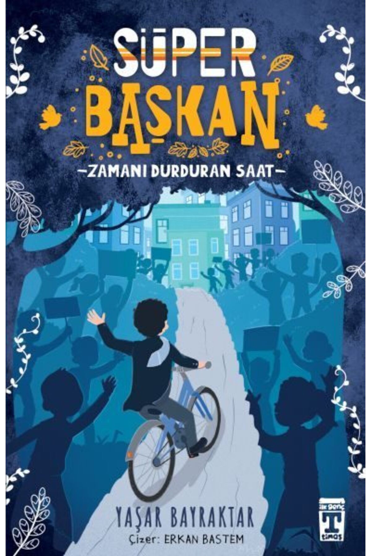 Destek Yayınları Süper Başkan Zamanı Durduran Saat