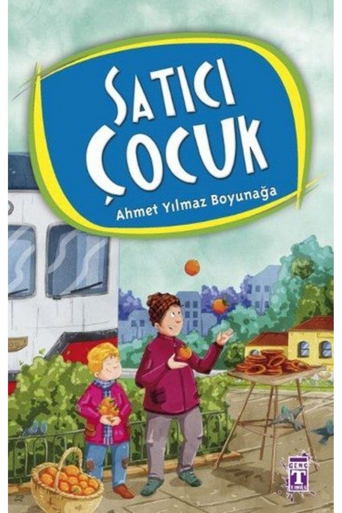 Destek Yayınları Ahmet Yılmaz Boyunağa Dizisi 03 Satıcı Çocuk