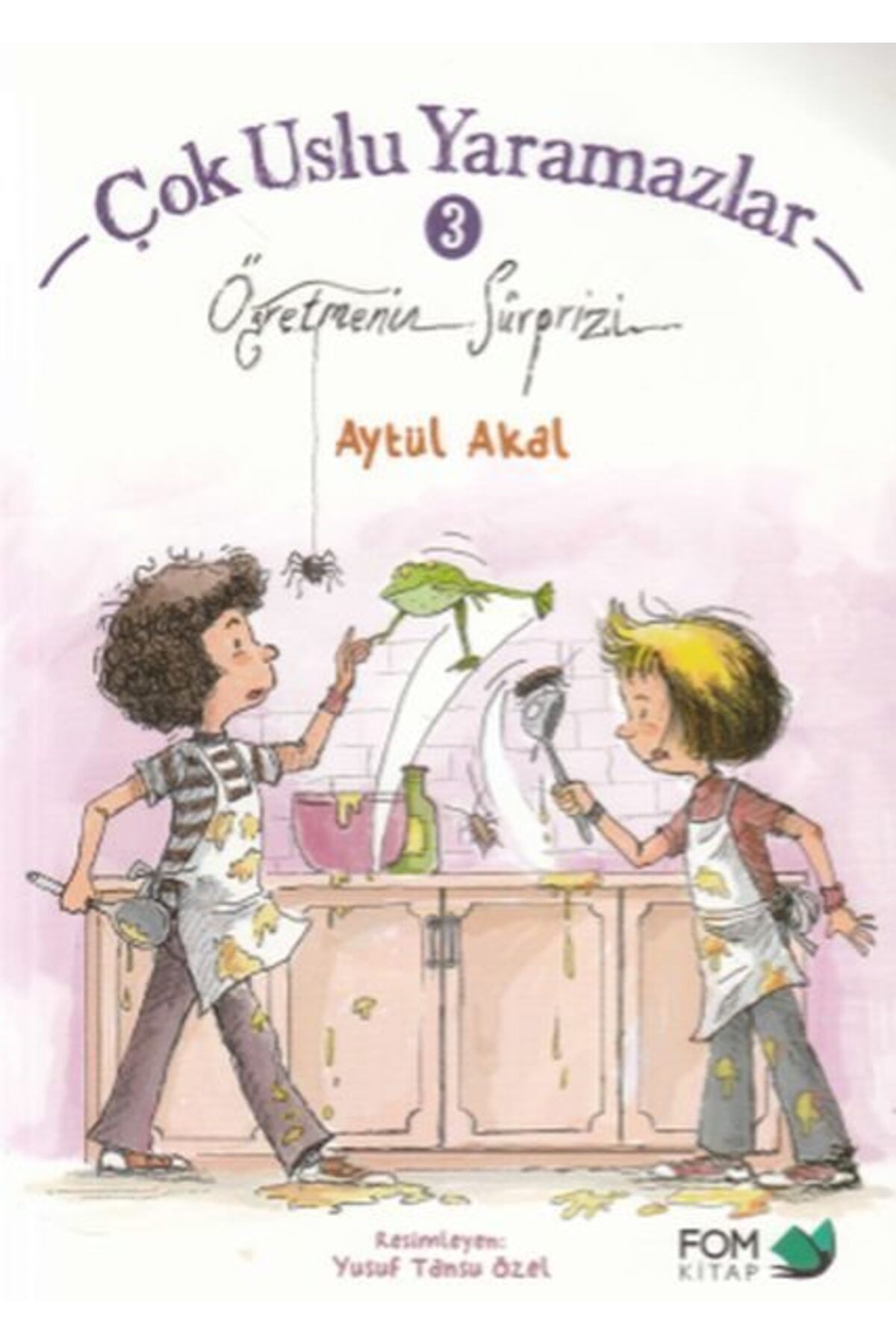 FOM Kitap Çok Uslu Yaramazlar 3 Öğretmenin Sürprizi