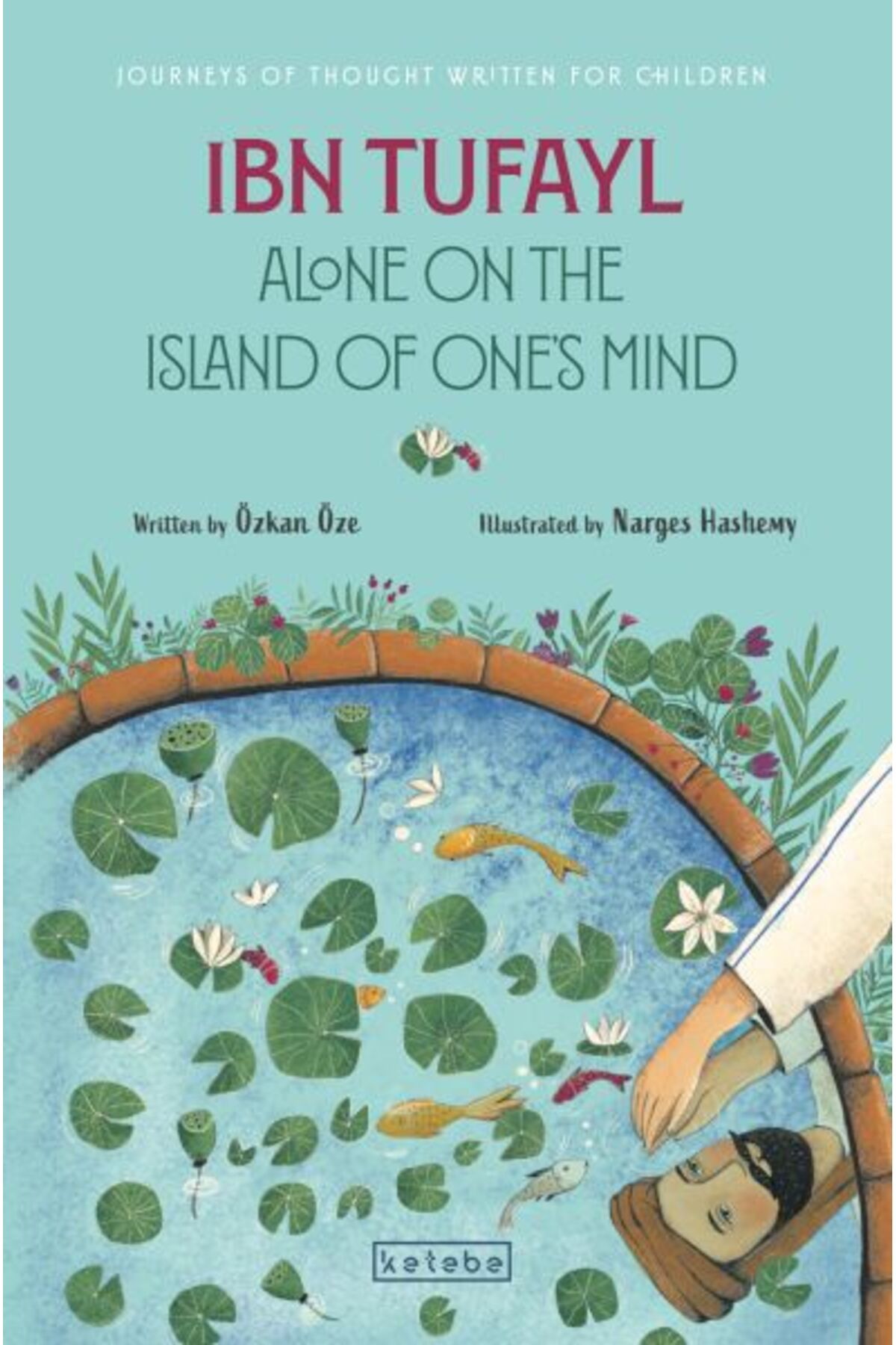 Ketebe Yayınları Ibn Tufayl Alone on the Island of Ones Mind