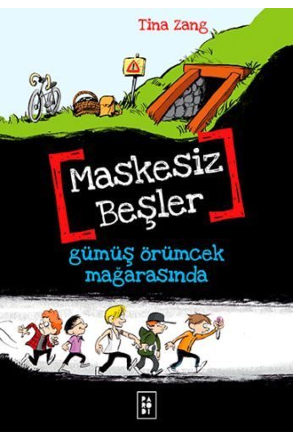 Parodi Yayınları Maskesiz Beşler 1 Gümüş Örümcek Mağarasında