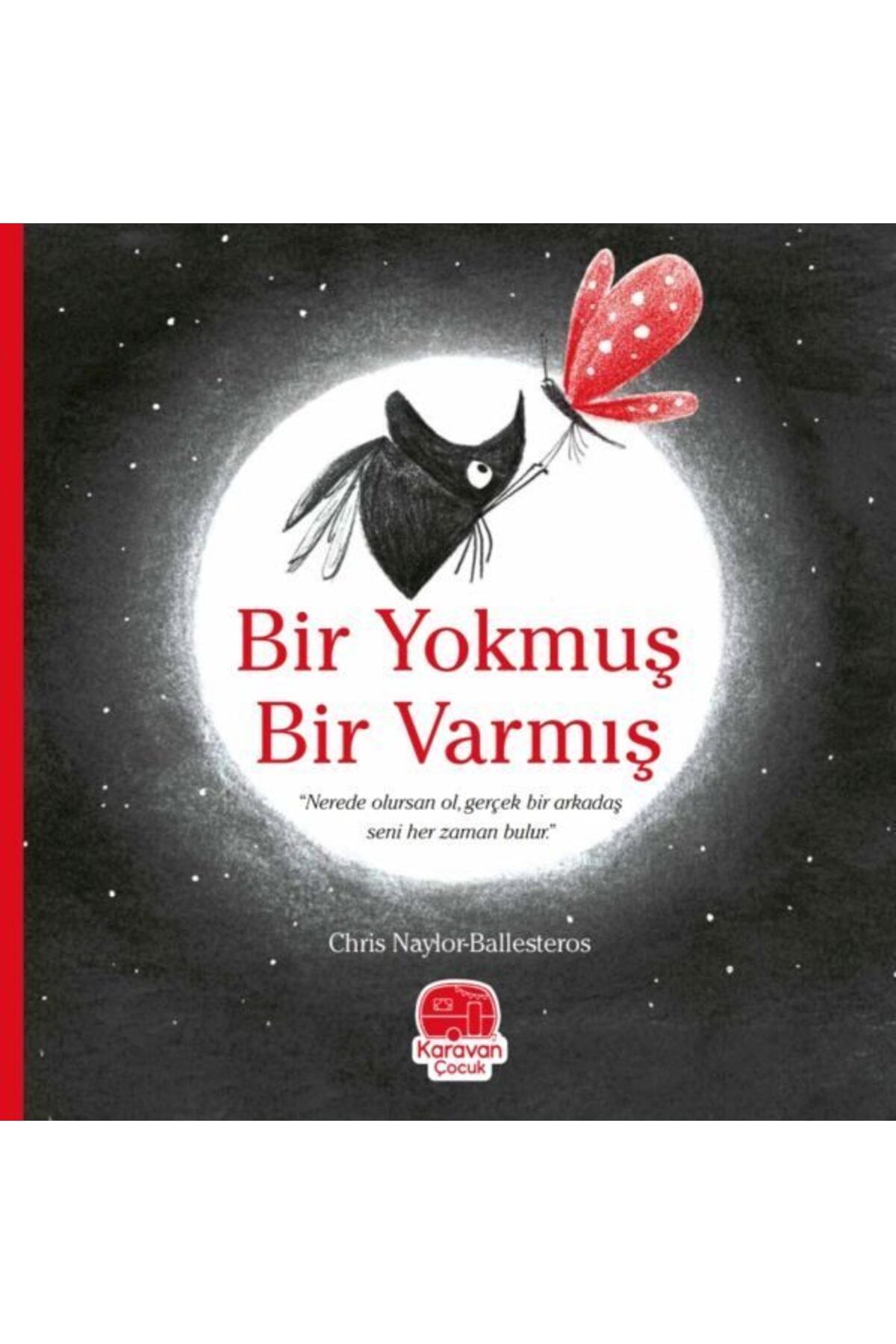Karavan Çocuk Bir Yokmuş Bir Varmış Chris NaylorBallesteros