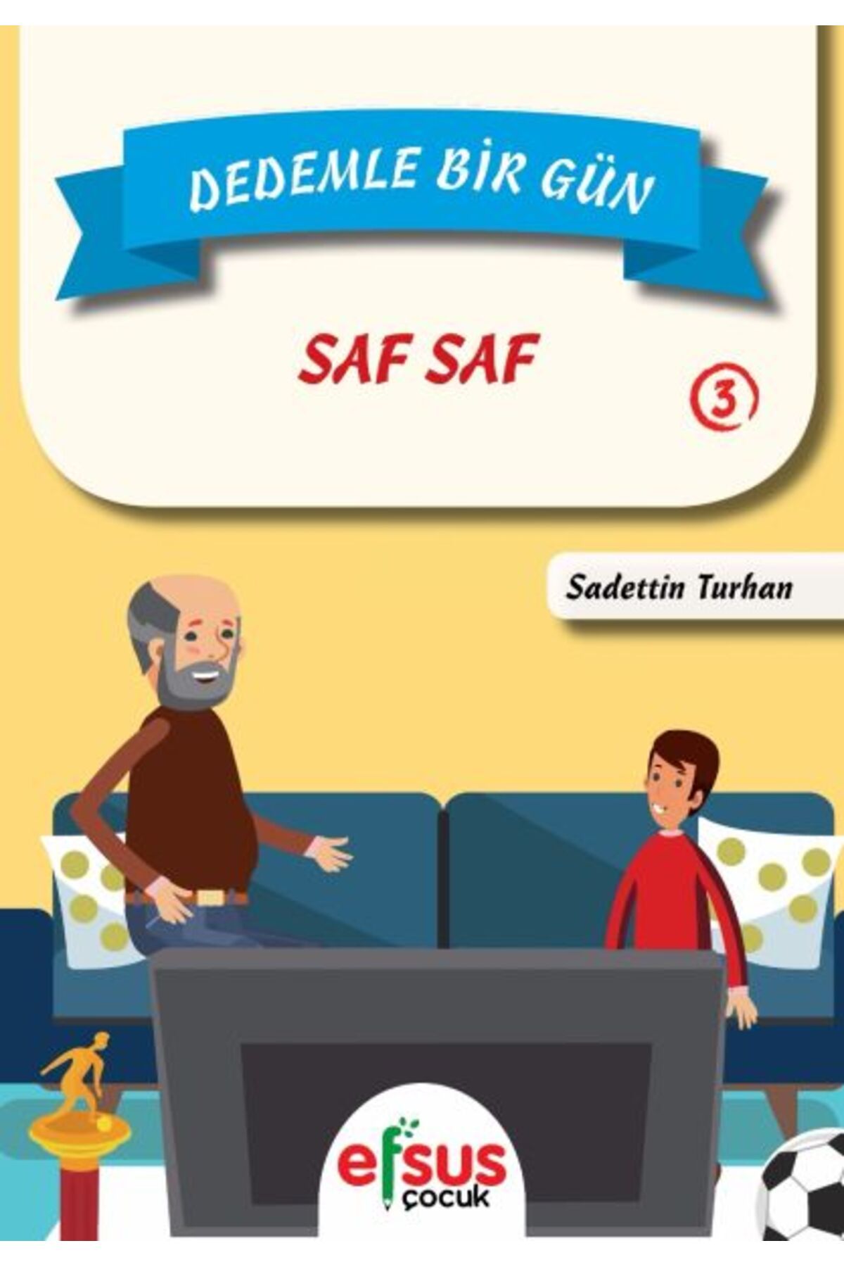 Destek Yayınları Dedemle Bir Gün 3 Saf Saf