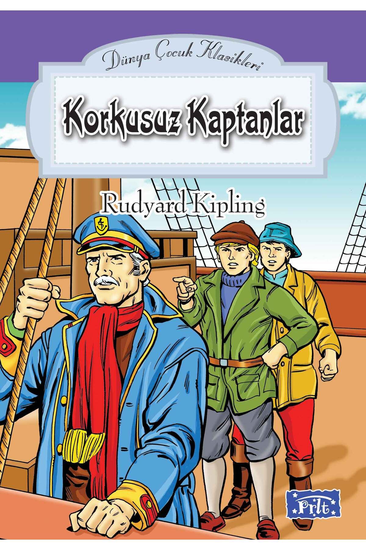 Parıltı Yayınları Dünya Çocuk Klasikleri Dizisi Korkusuz Kaptanlar