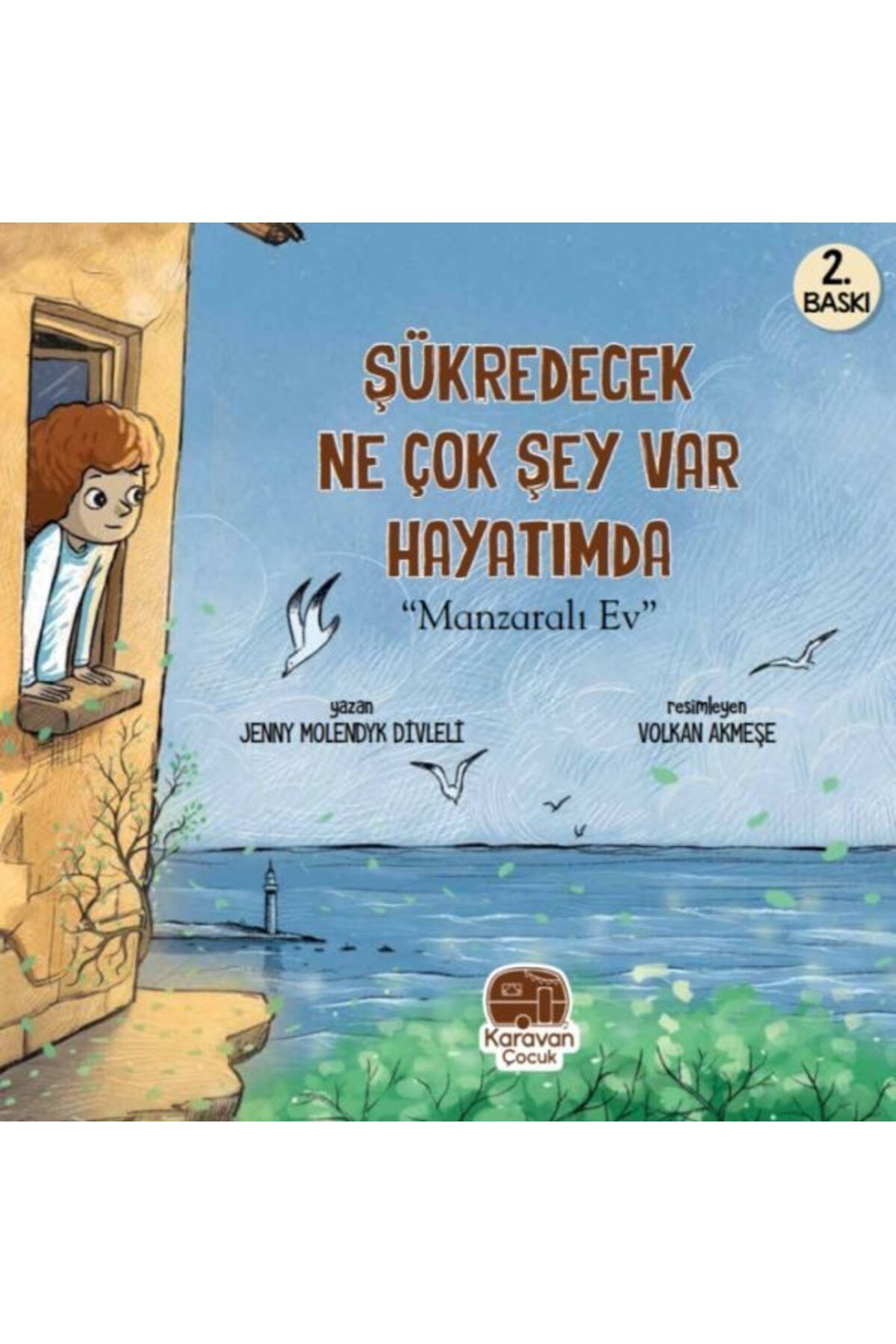 Karavan Çocuk Şükredecek Ne Çok Şey Var Hayatımda
