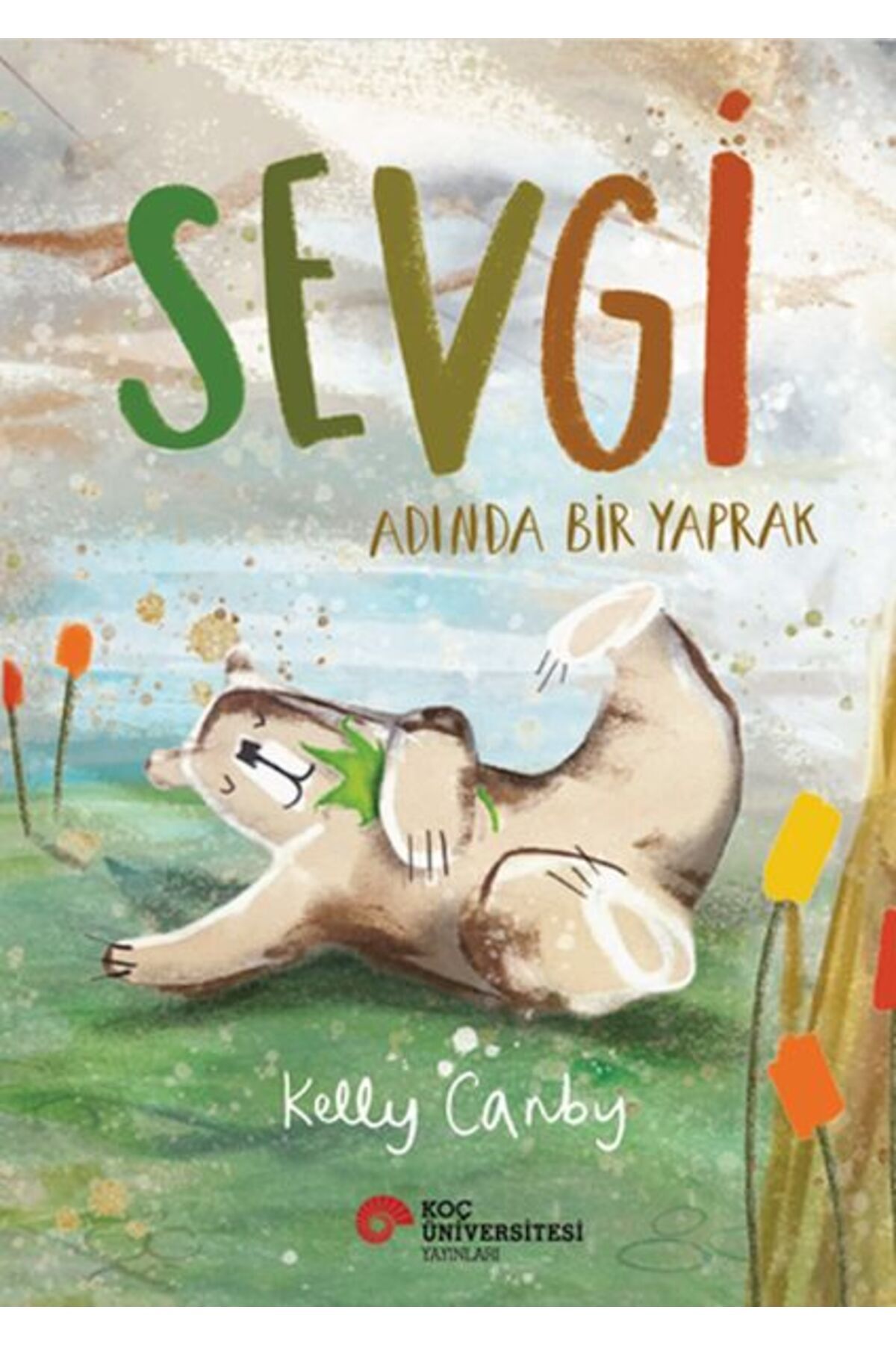 Koç Üniversitesi Yayınları Sevgi Adında Bir Yaprak