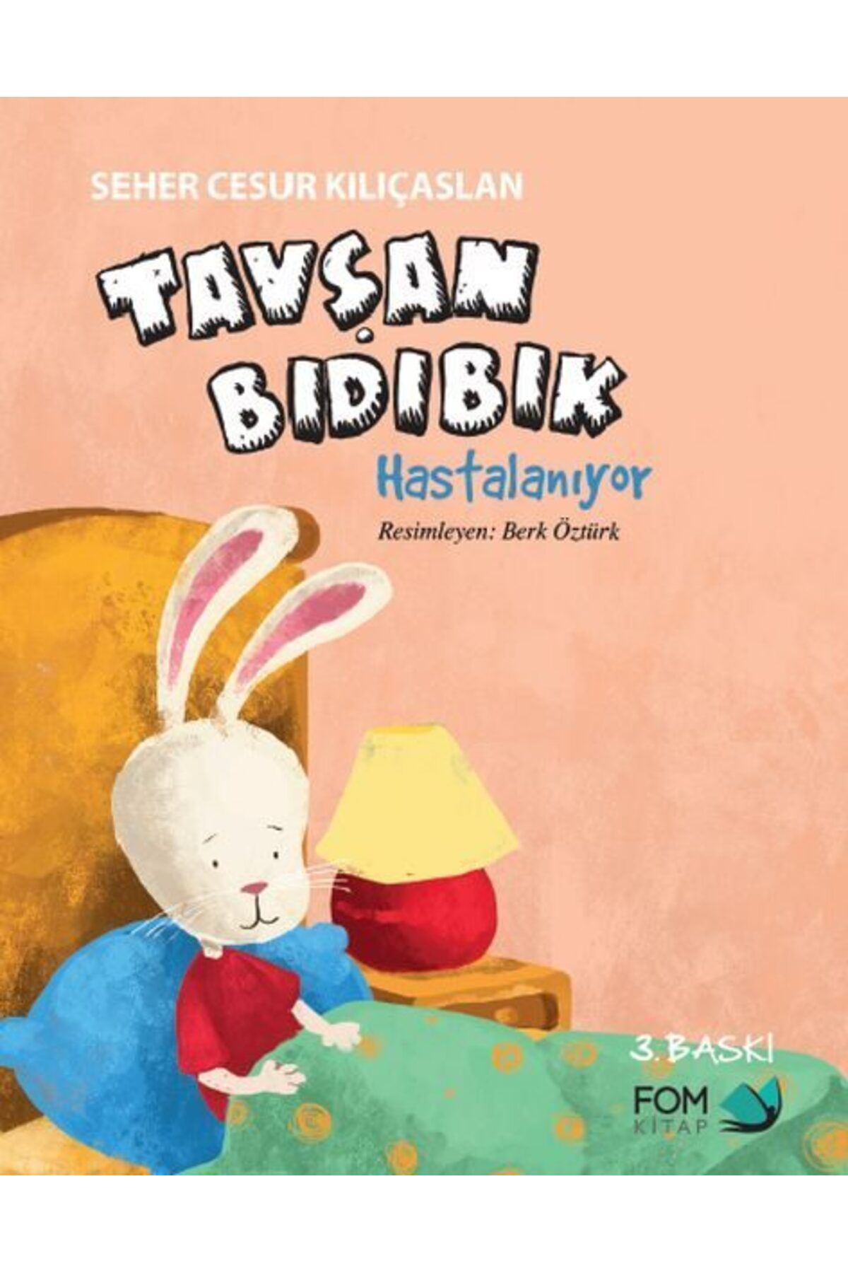 FOM Kitap Tavşan Bıdıbık Hastalanıyor