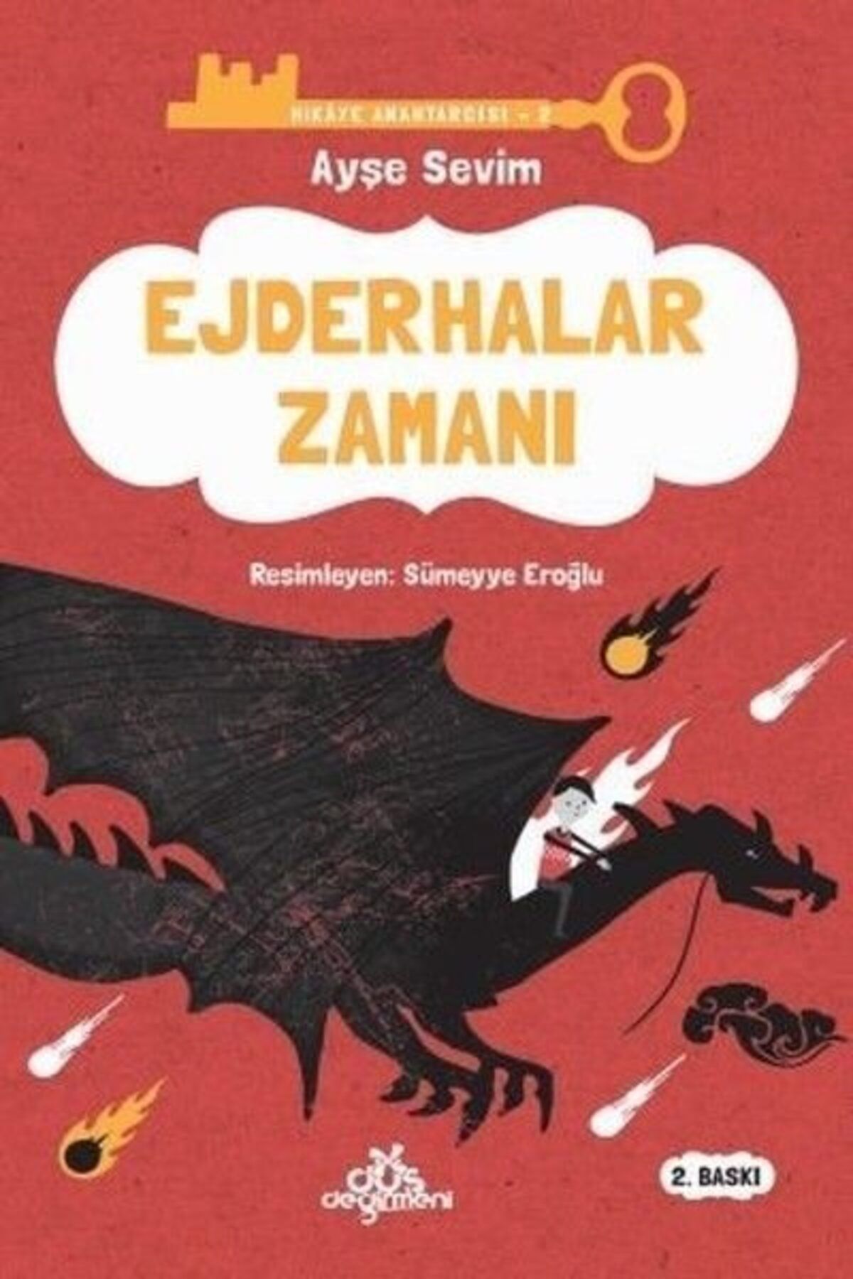 Düş Değirmeni Kitaplığı Hikaye Anahtarcısı 02 Ejderhalar Zamanı Ciltli