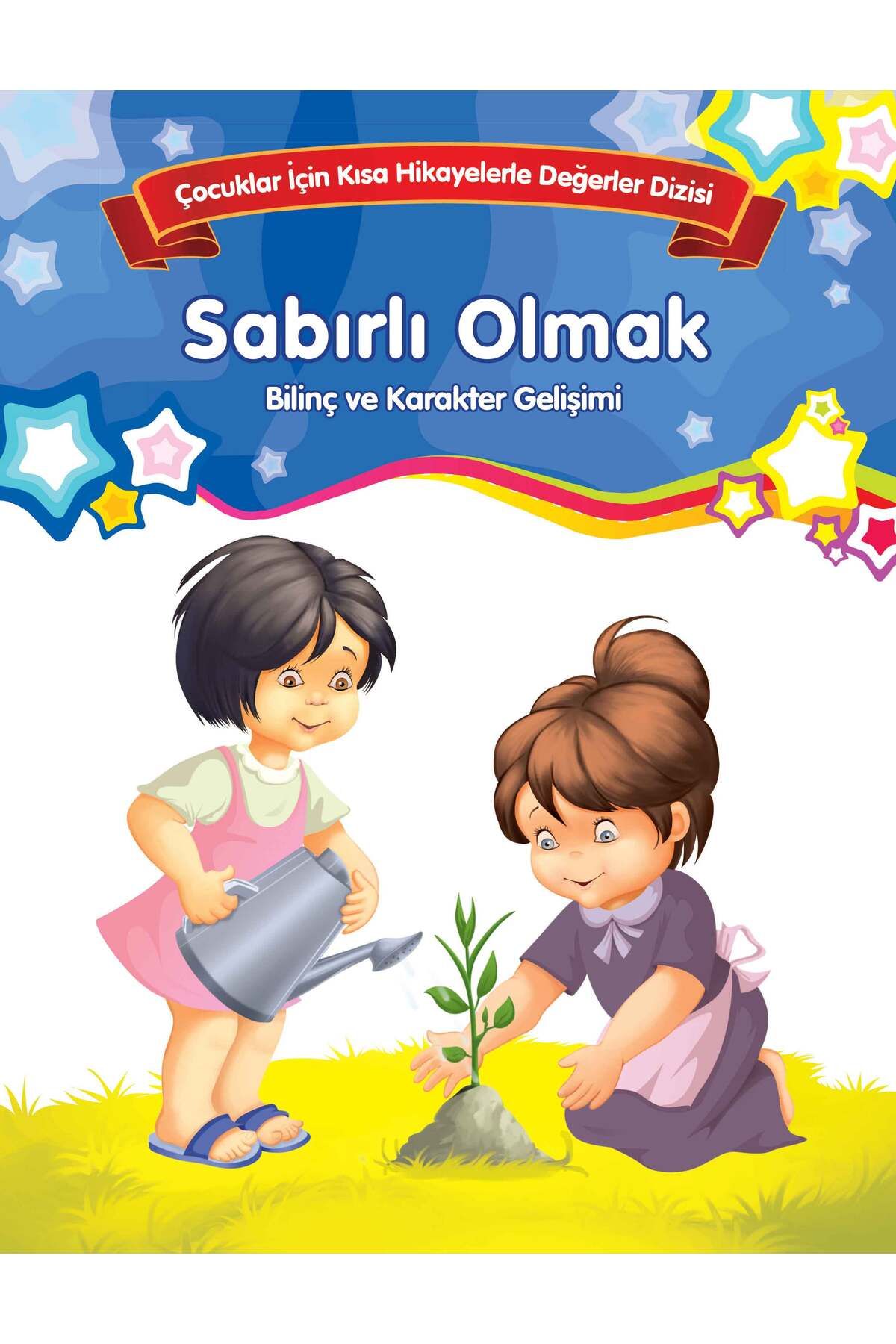 Parıltı Yayınları Sabırlı Olmak Bilinç ve Karakter Gelişimi