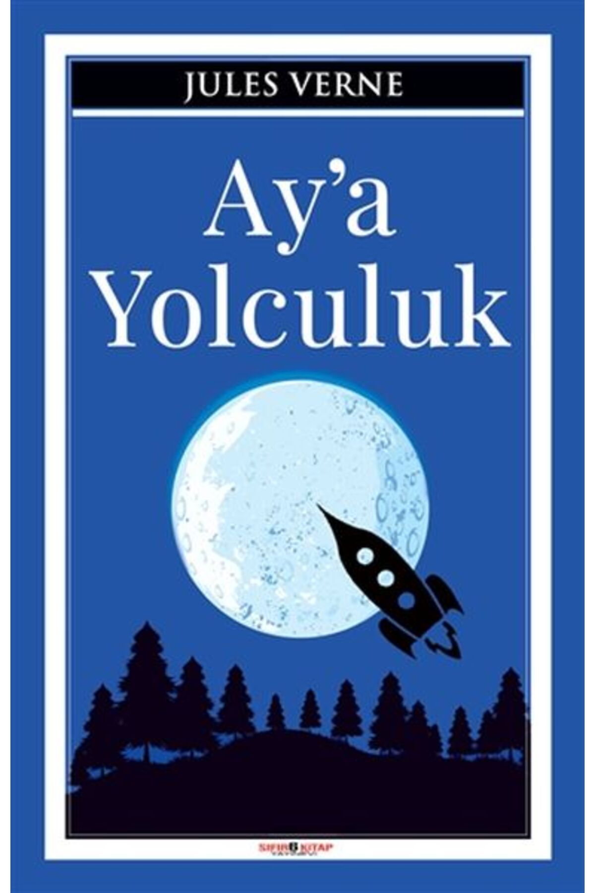 Sıfır 6 Yayınevi Aya Yolculuk