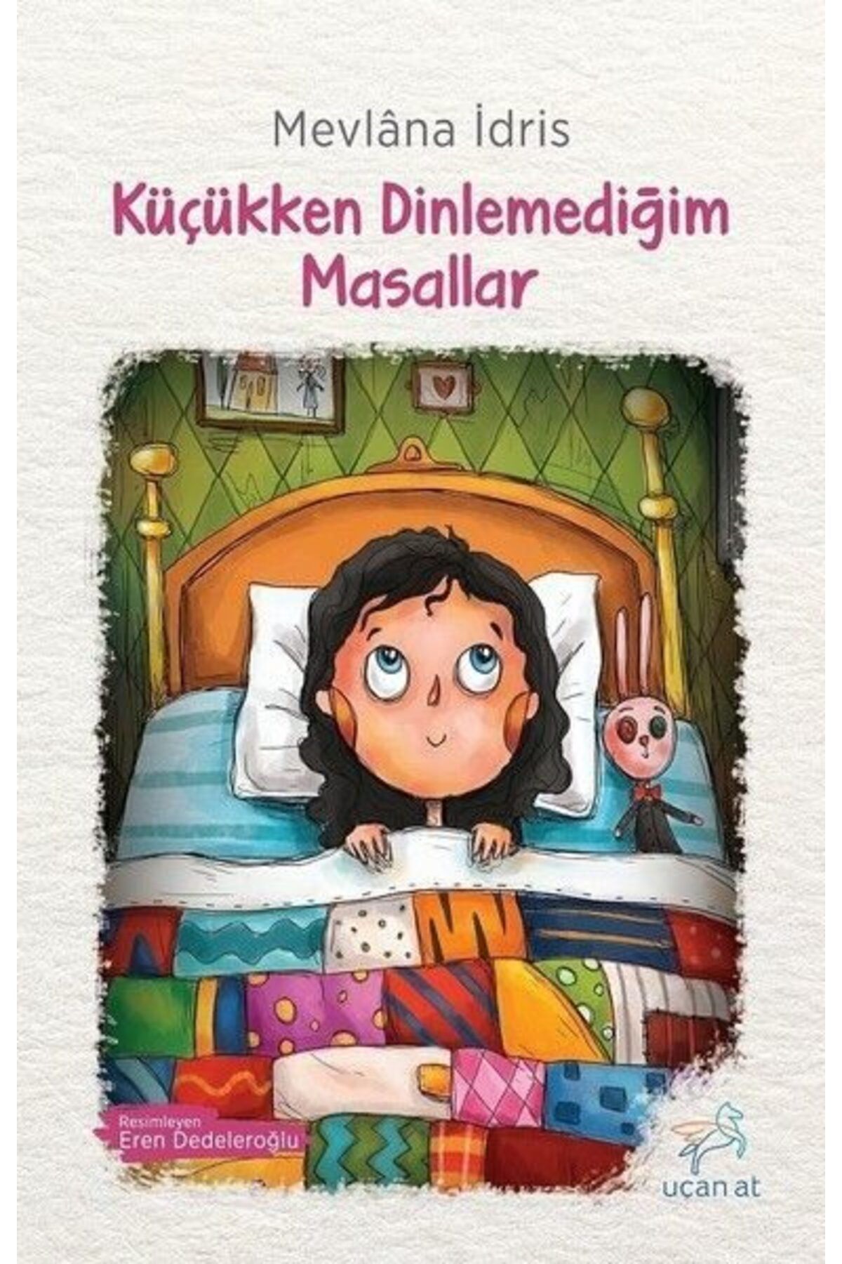 Uçan At Yayınları Küçükken Dinlemediğim Masallar