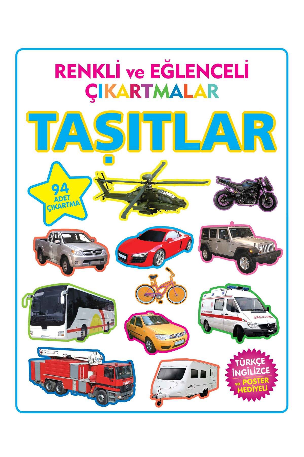 Parıltı Yayınları Renkli ve Eğlenceli Çıkartmalar Taşıtlar