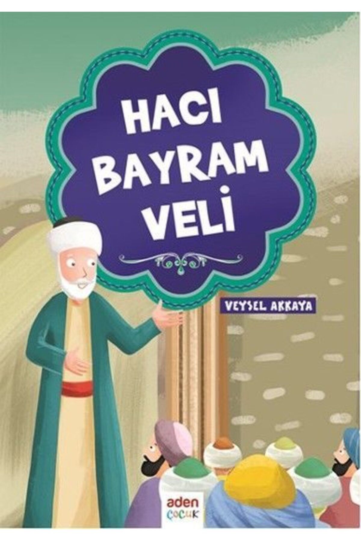 Aden Yayınevi Hacı Bayram Veli