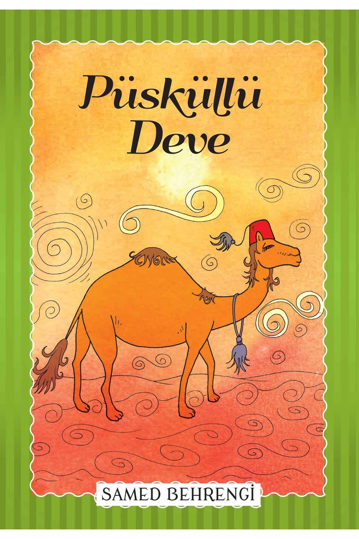 Parıltı Yayınları Püsküllü Deve Samed Behrengi Serisi