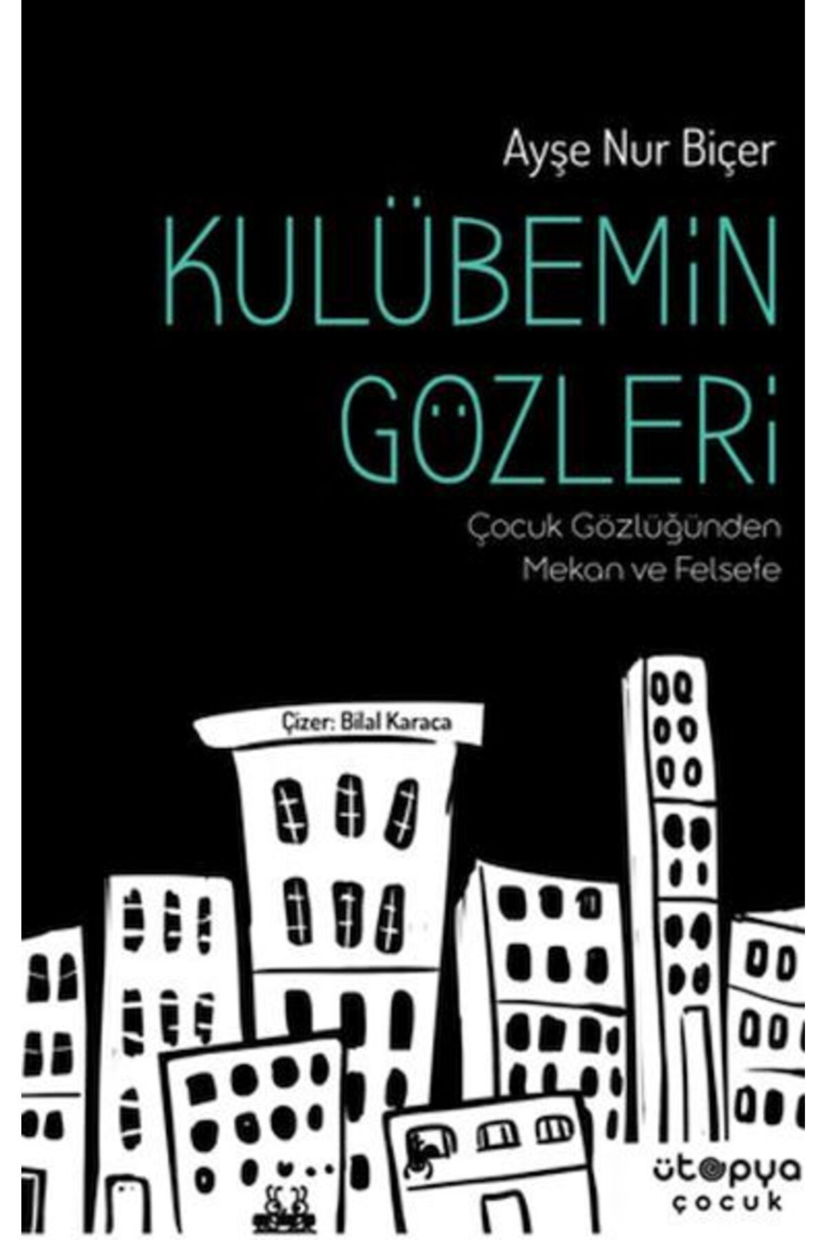 Ütopya Çocuk Kulübemin Gözleri