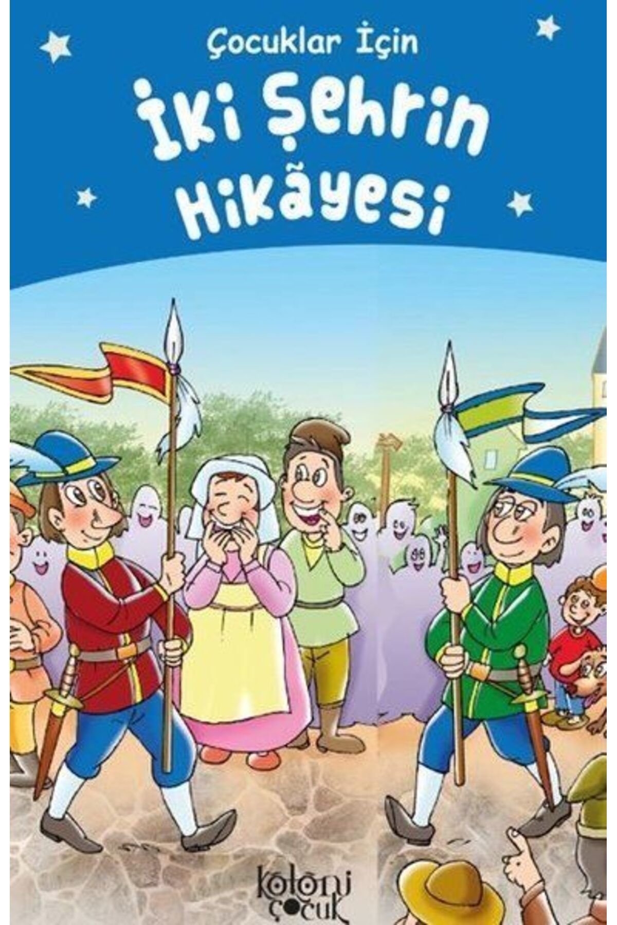 Koloni Çocuk İki Şehrin Hikayesi Çocuklar İçin
