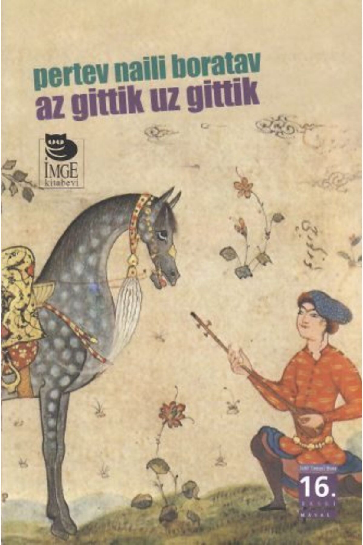 İmge Kitabevi Yayınları Az Gittik Uz Gittik