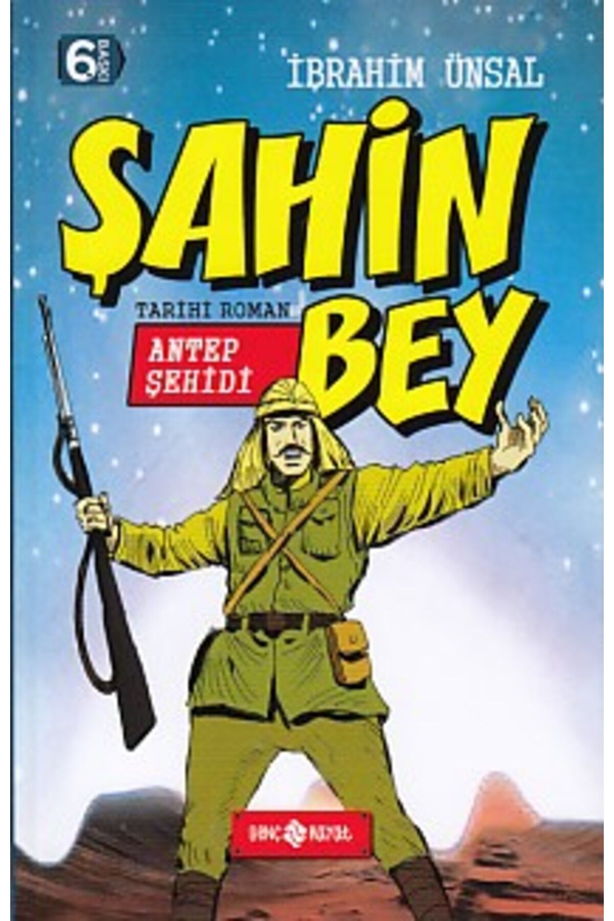 Genç Hayat Tarihi Roman 3 - Antep Şehidi Şahin Bey