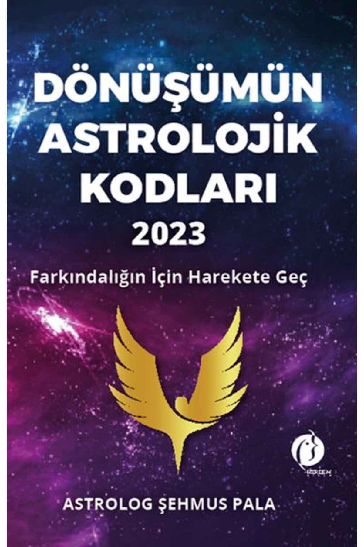 Herdem Kitap Dönüşümün Astrolojik Kodları 2023 Farkındalığın İçin Harekete Geç