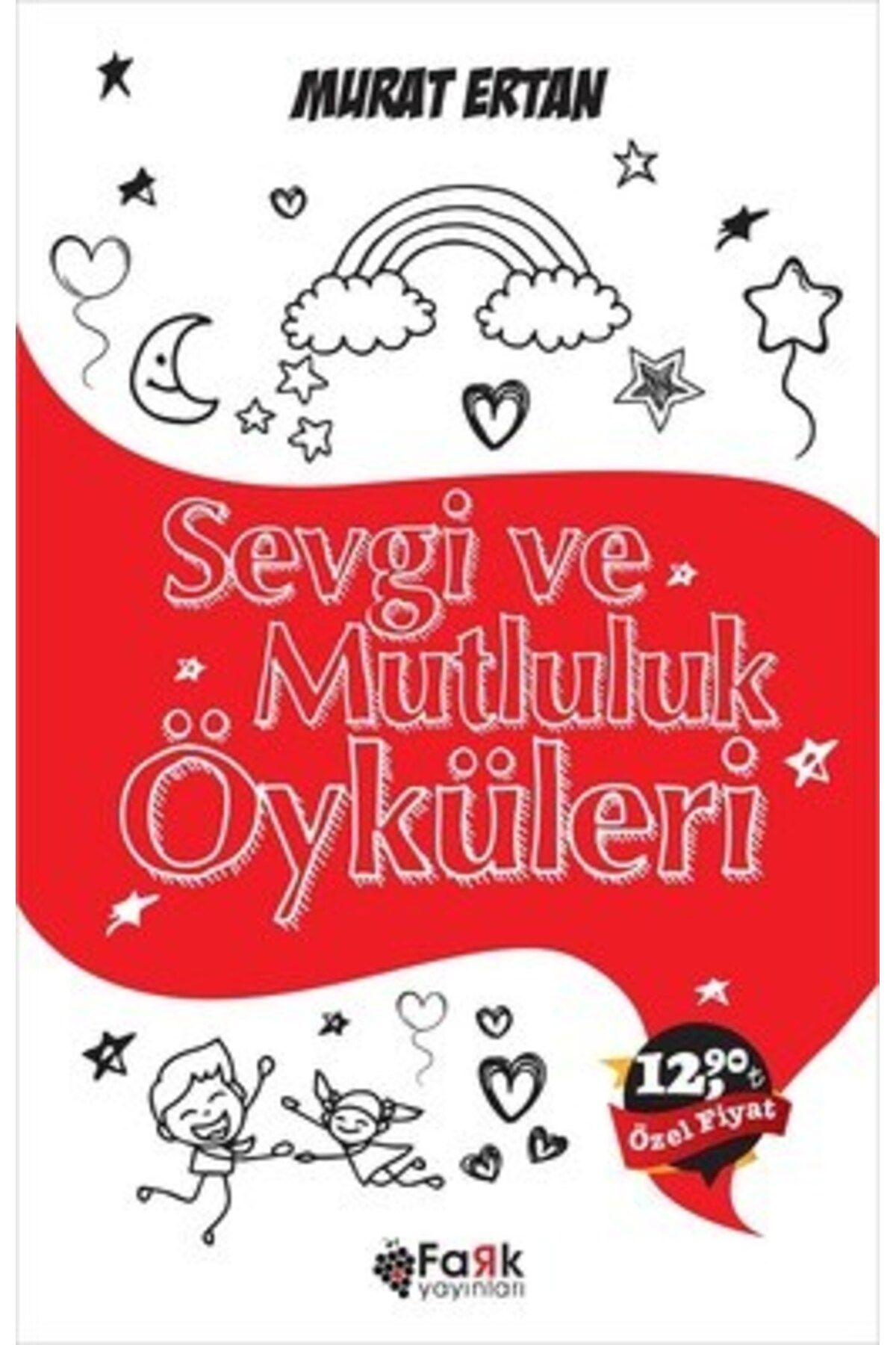 Fark Yayınları Sevgi ve Mutluluk Öyküleri