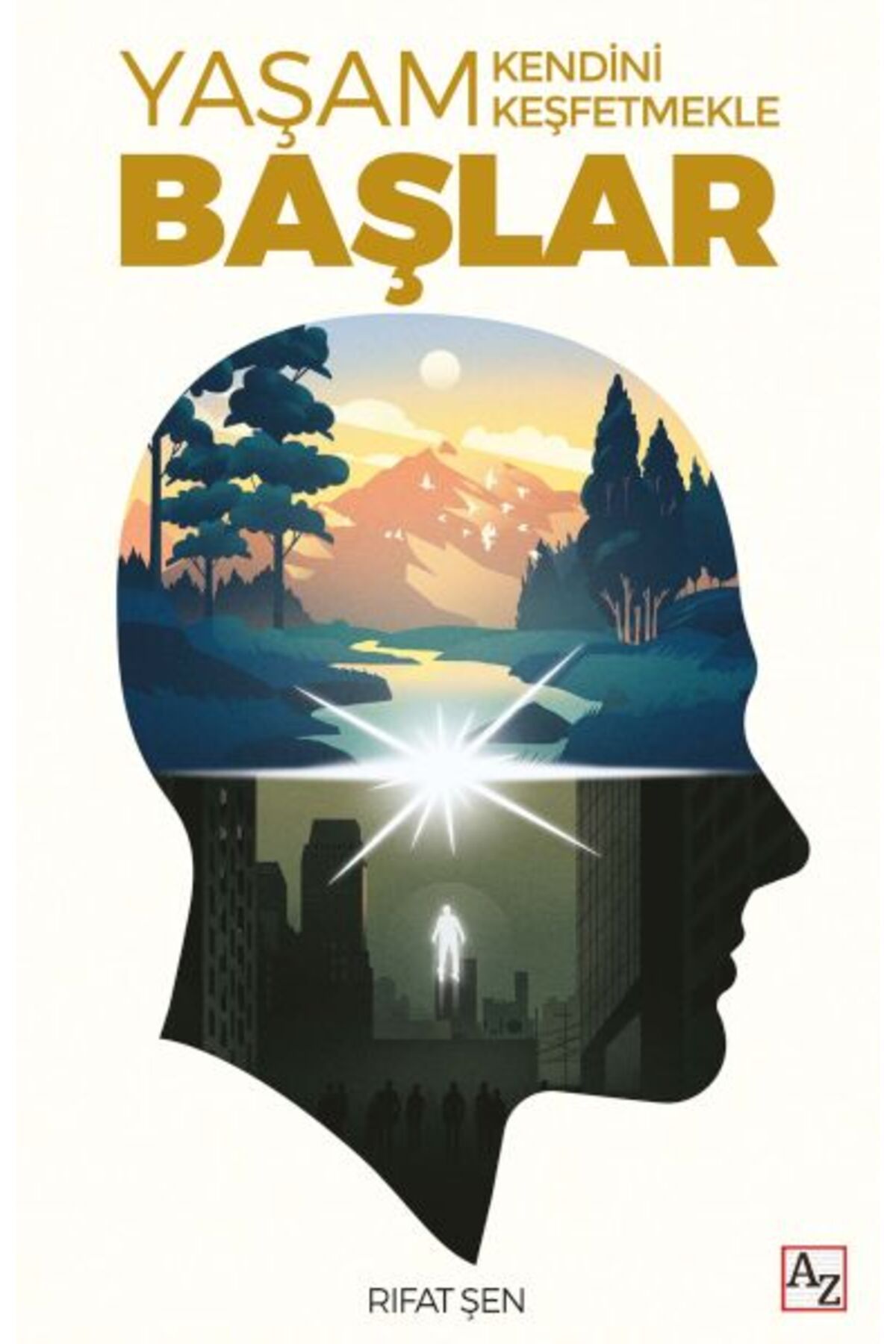 Az Kitap Yaşam Kendini Keşfetmekle Başlar