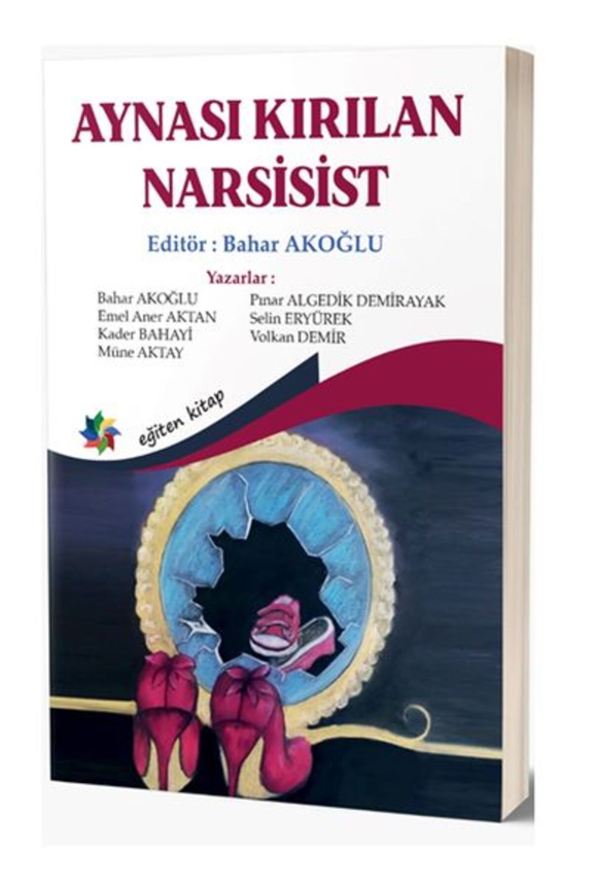 Eğiten Kitap Aynası Kırılan Narsist