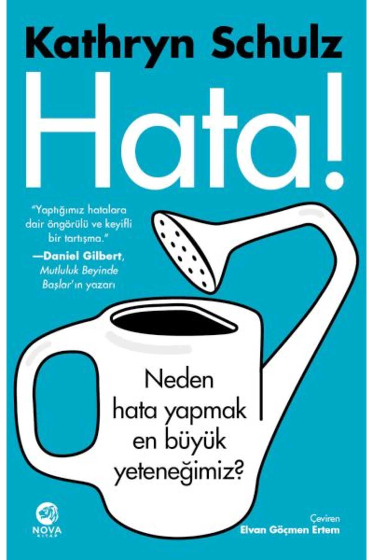 nova kitap Hata! - Neden Hata Yapmak En Büyük Yeteneğimiz?