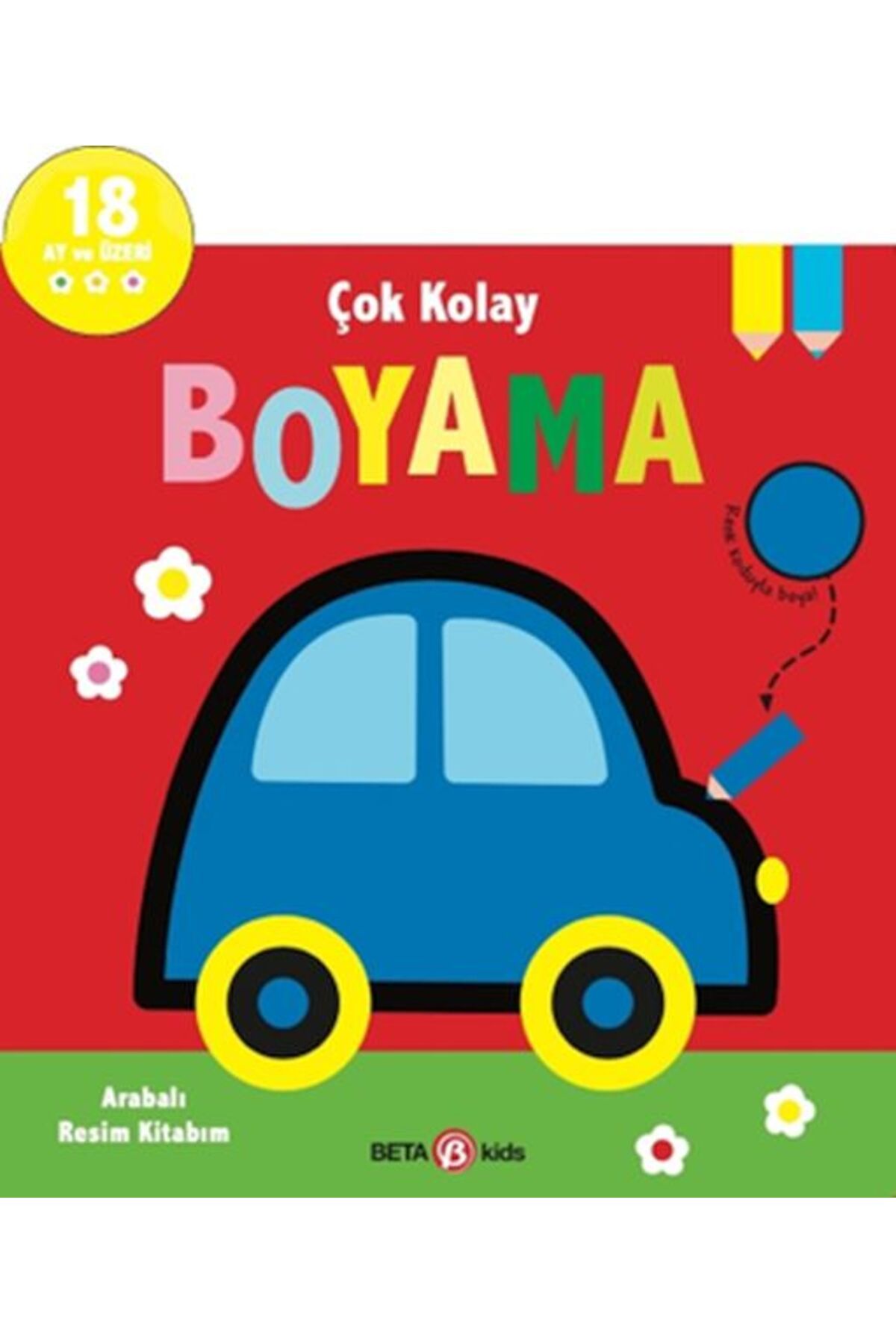 Beta Kids Yayınları Çok Kolay Boyama Arabalı Resim Kitabım