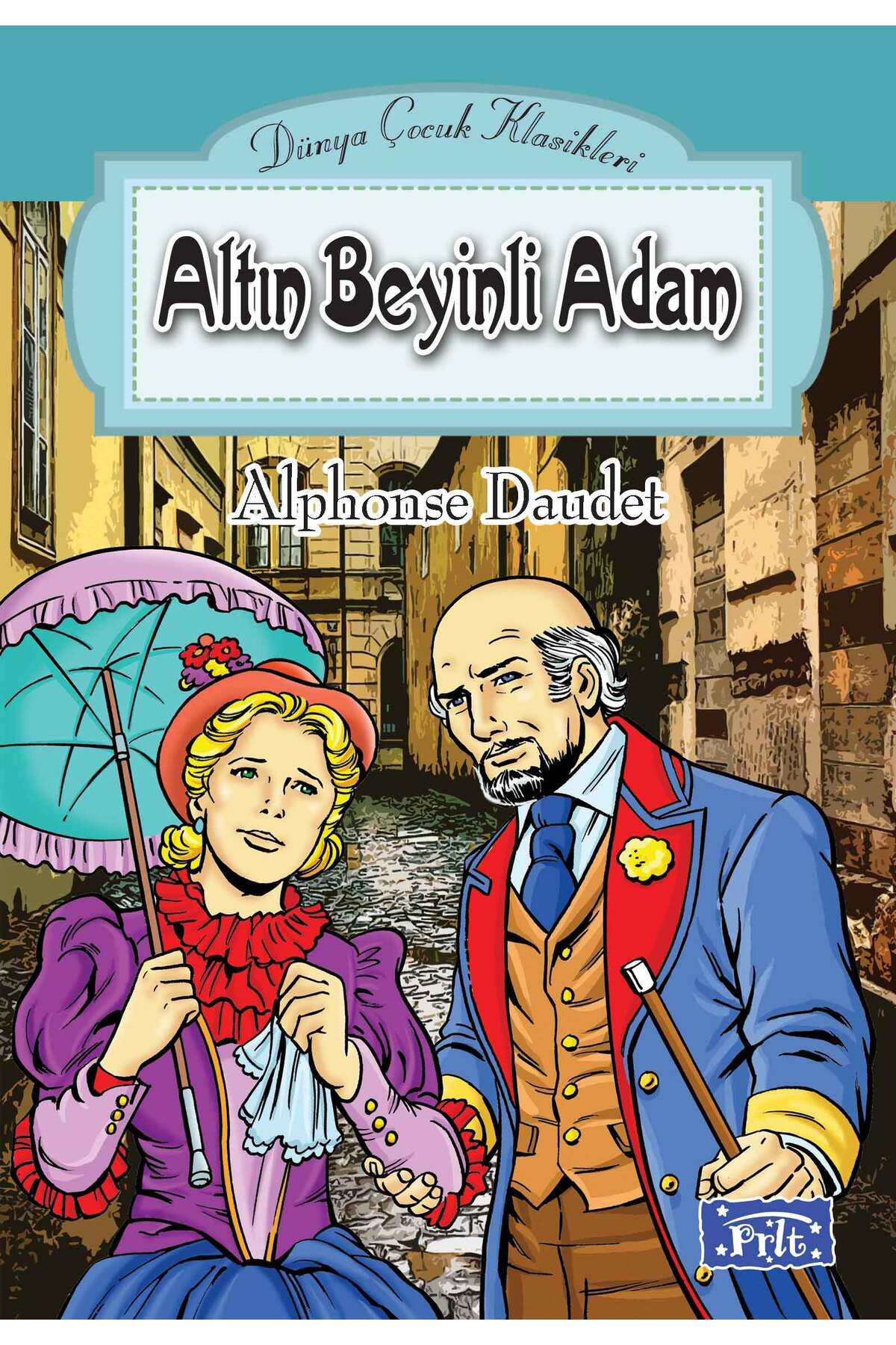 Parıltı Yayınları Dünya Çocuk Klasikler Dizisi Altın Beyinli Adam
