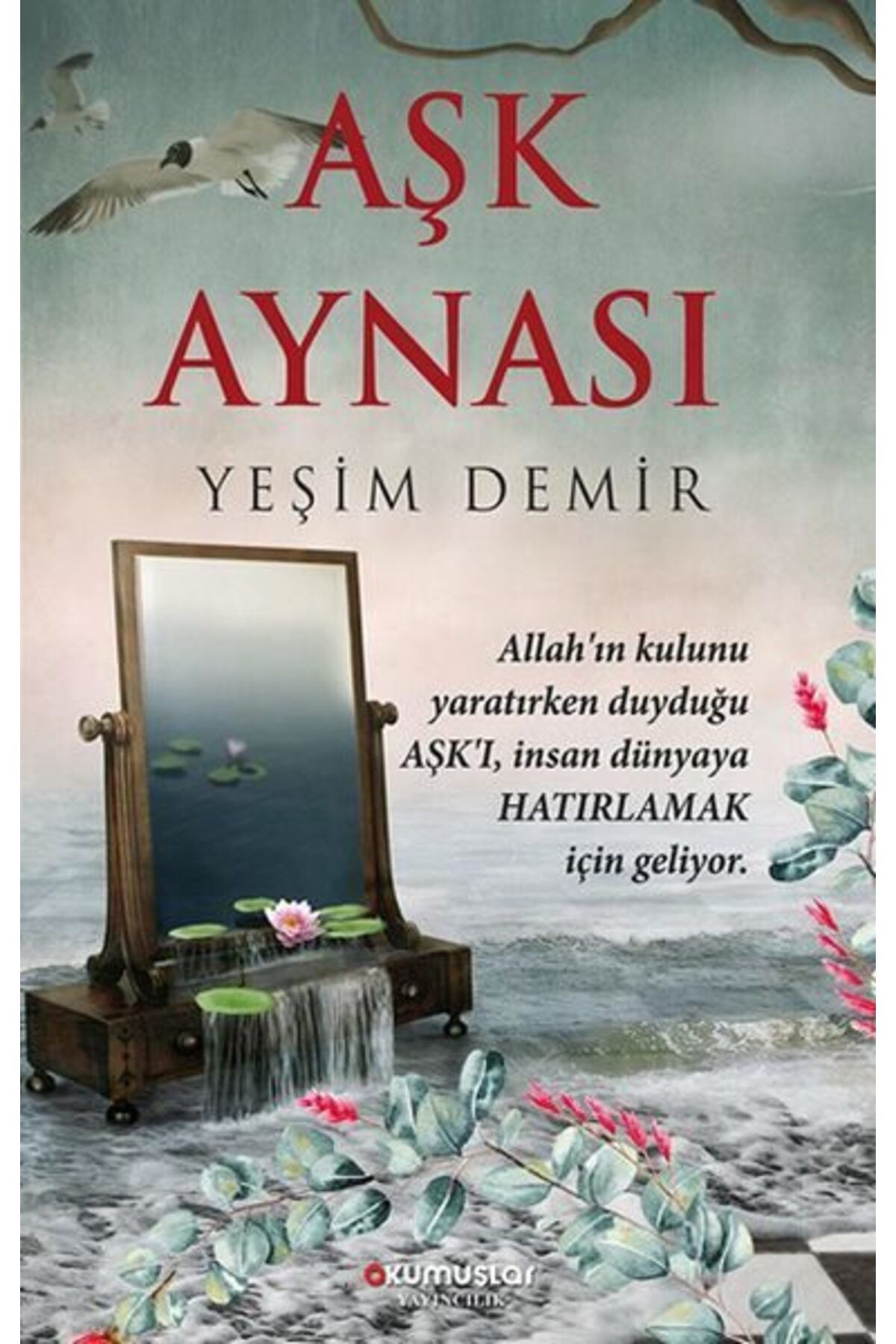 Okumuşlar Yayıncılık Aşk Aynası