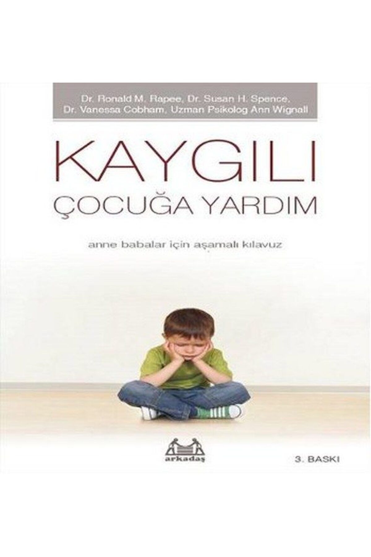 Arkadaş Yayınları Kaygılı Çocuğa Yardım