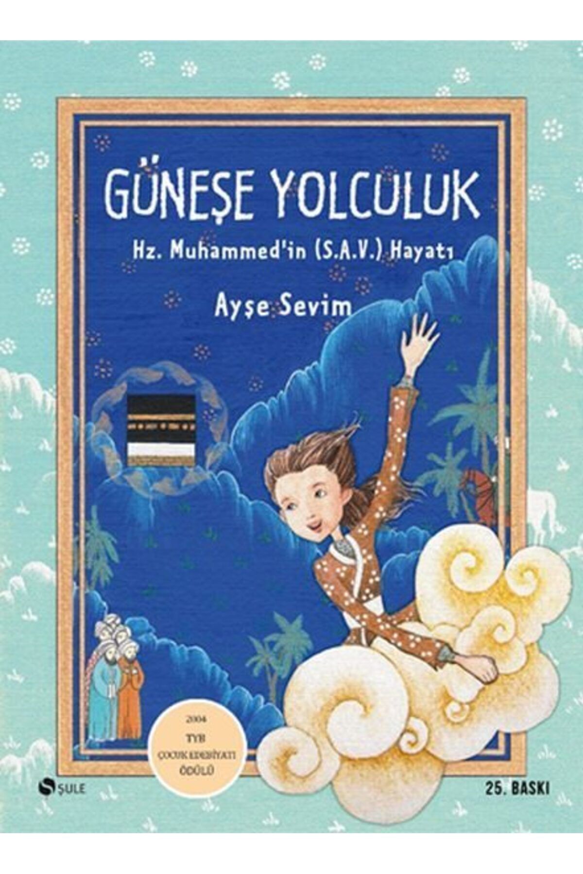 Şule Yayınları Güneşe Yolculuk