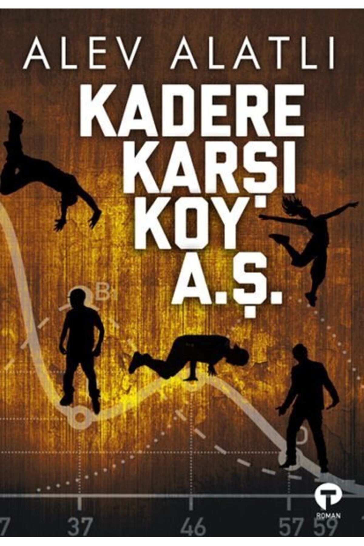 Turkuvaz Kitap Kadere Karşı Koy A Ş