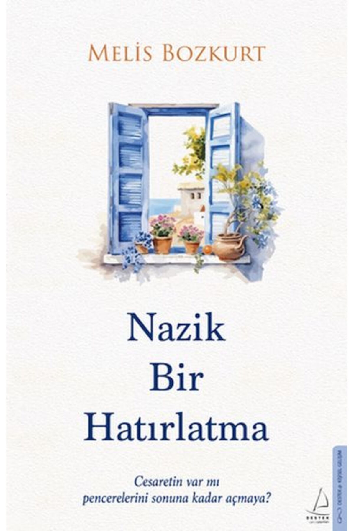 Destek Yayınları k Bir Hatırlatma