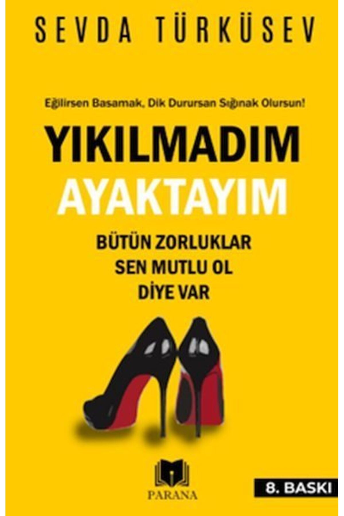 Parana Yayınları Yıkılmadım Ayaktayım