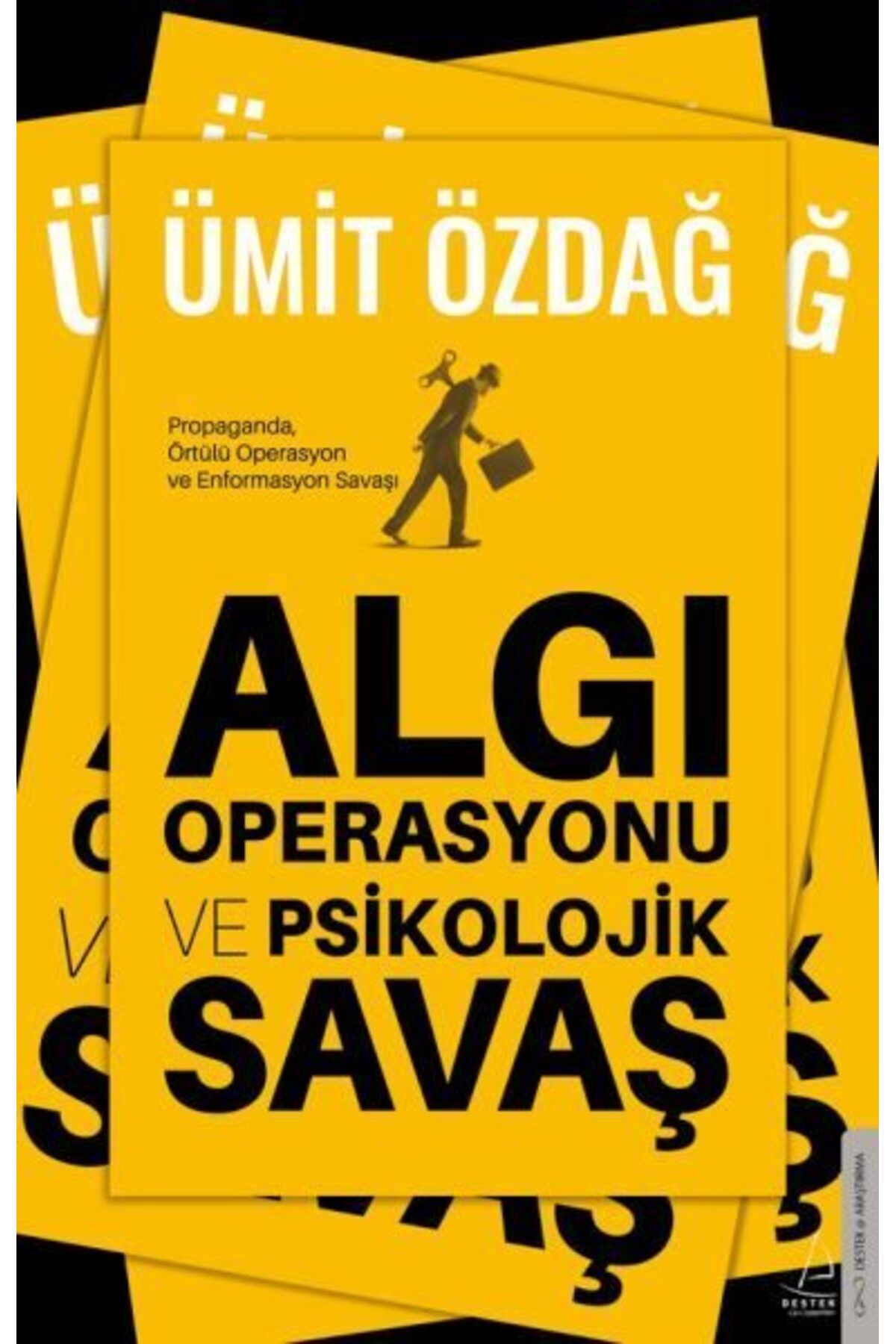 Destek Yayınları Algı Operasyonu ve Psikolojik Savaş