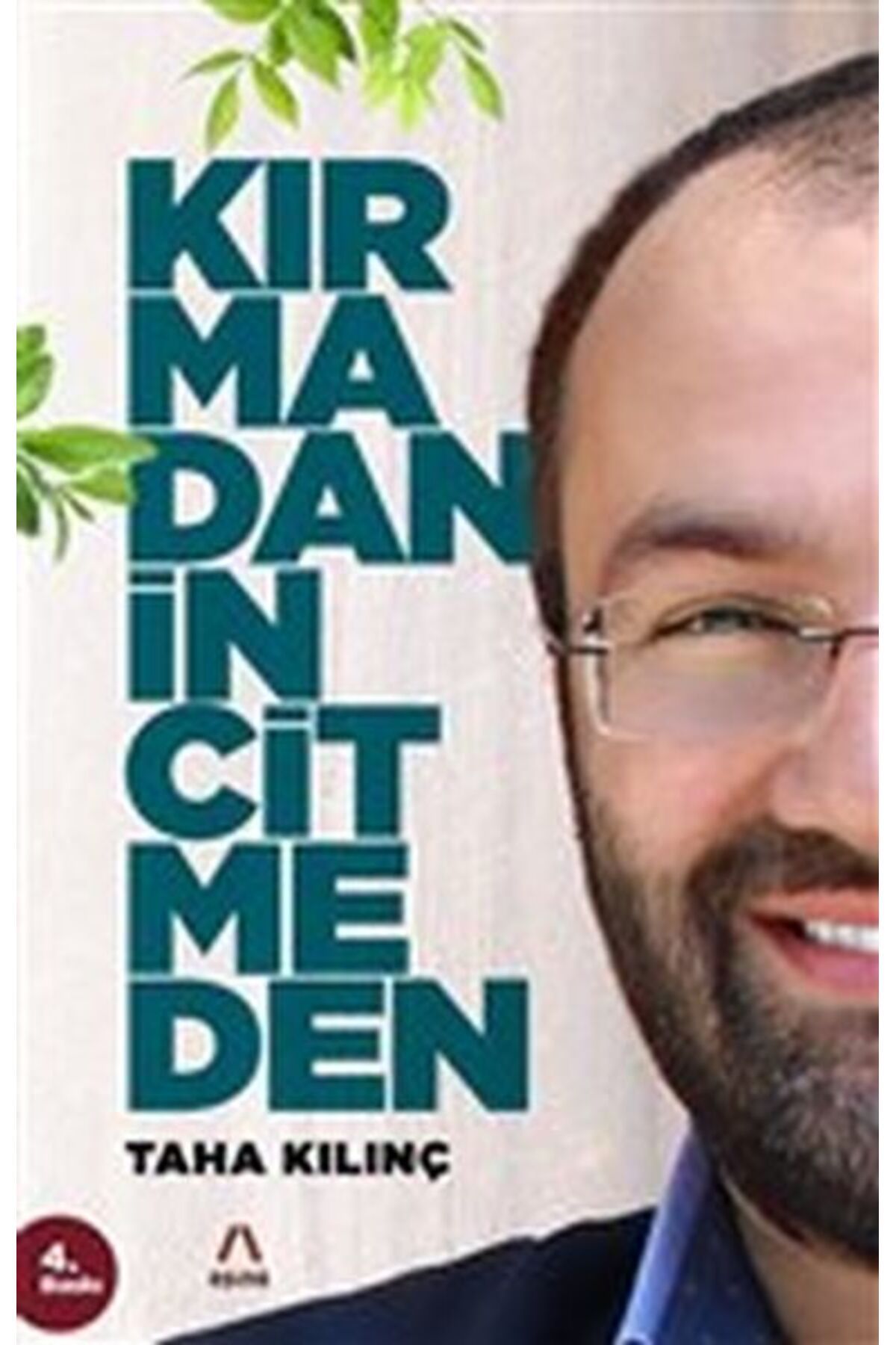 Aşina Yayınları Kırmadan İncitmeden