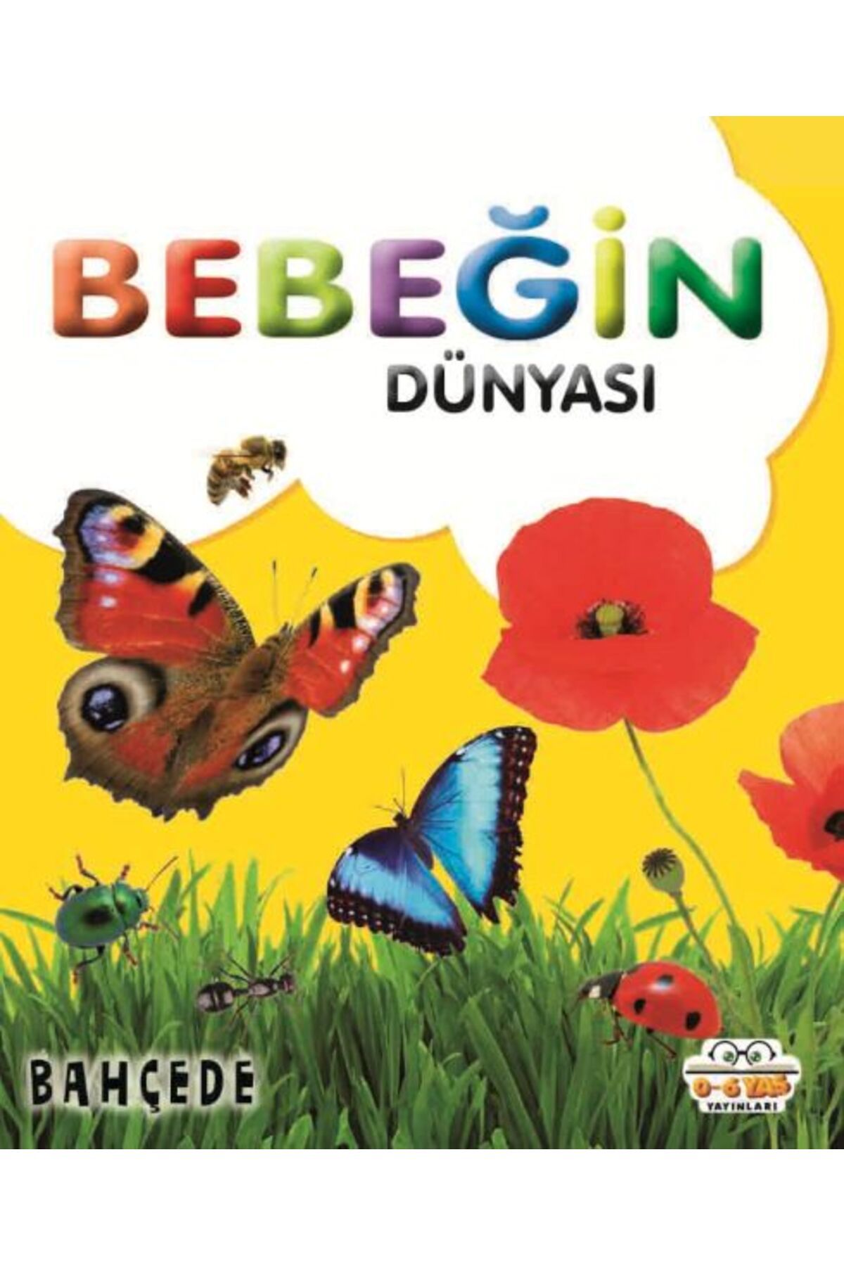 0-6 Yaş Yayınları Bebeğin Dünyası Bahçede