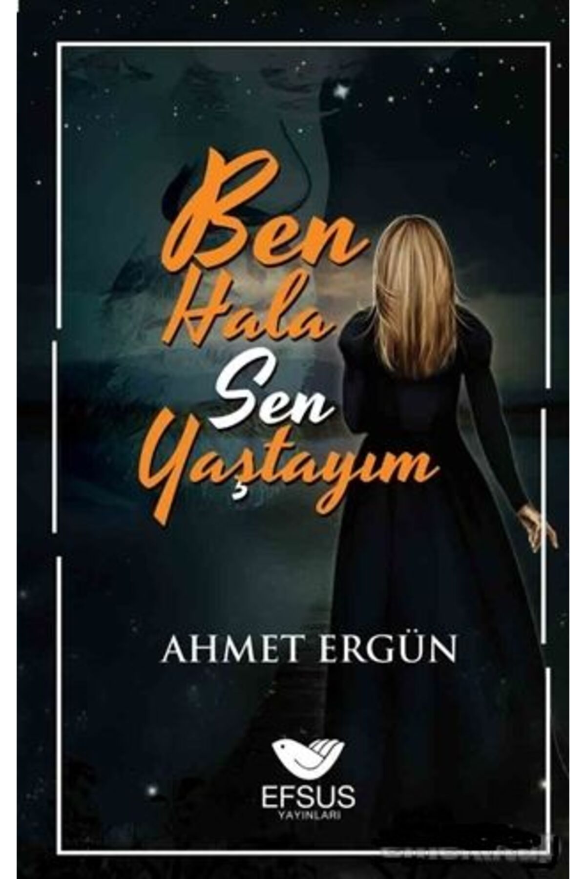 Destek Yayınları Ben Hala Sen Yaştayım