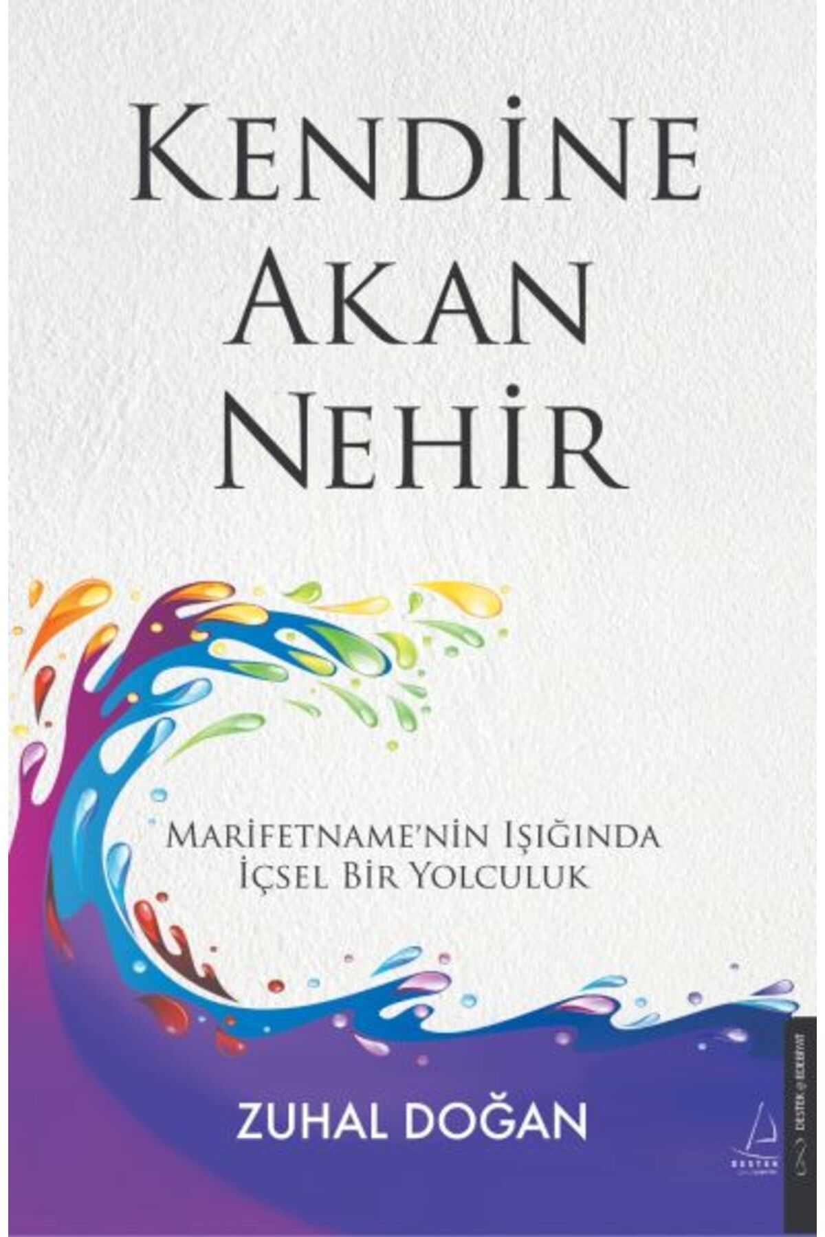 Destek Yayınları Kendine Akan Nehir