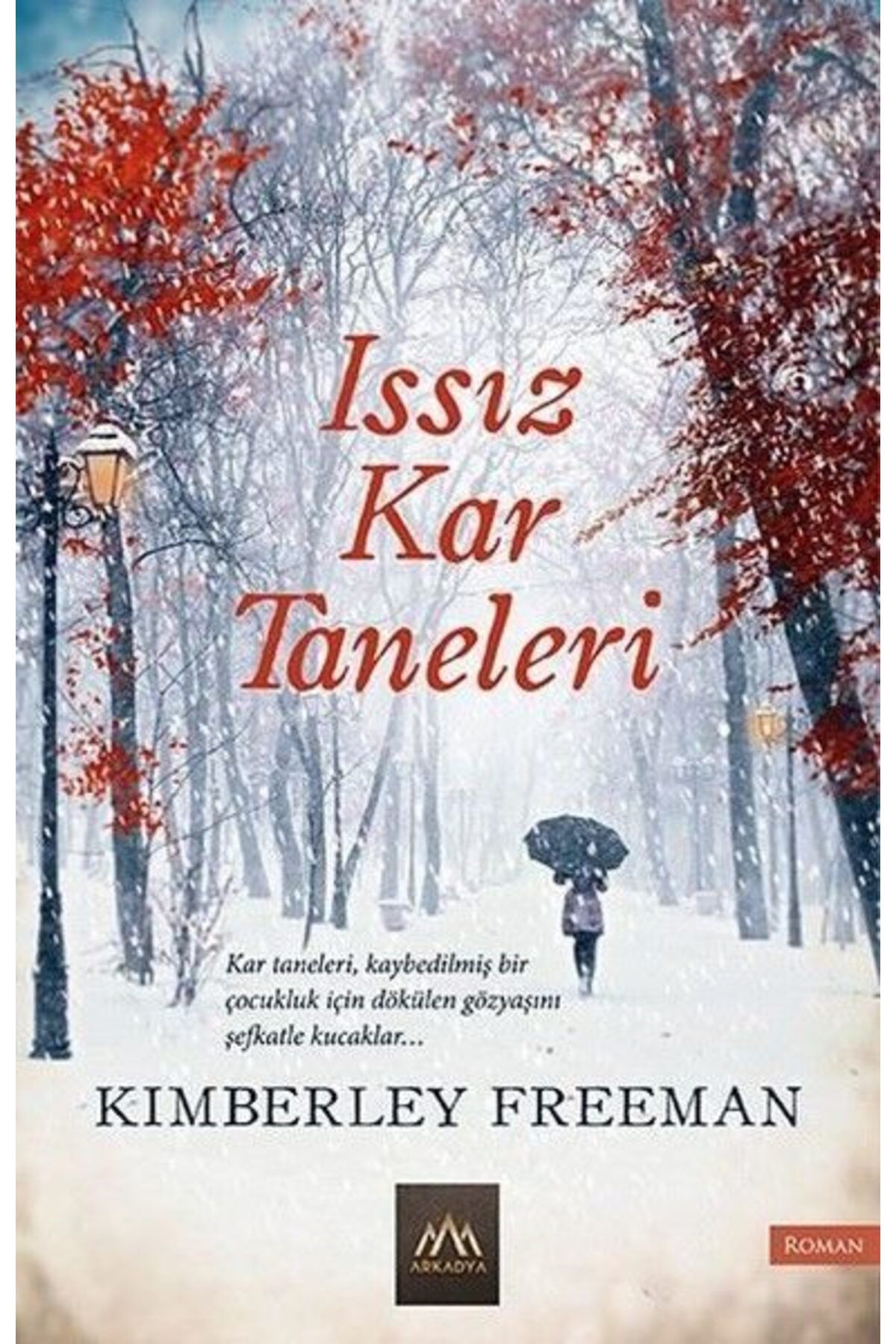 Arkadya Yayınları Issız Kar Taneleri