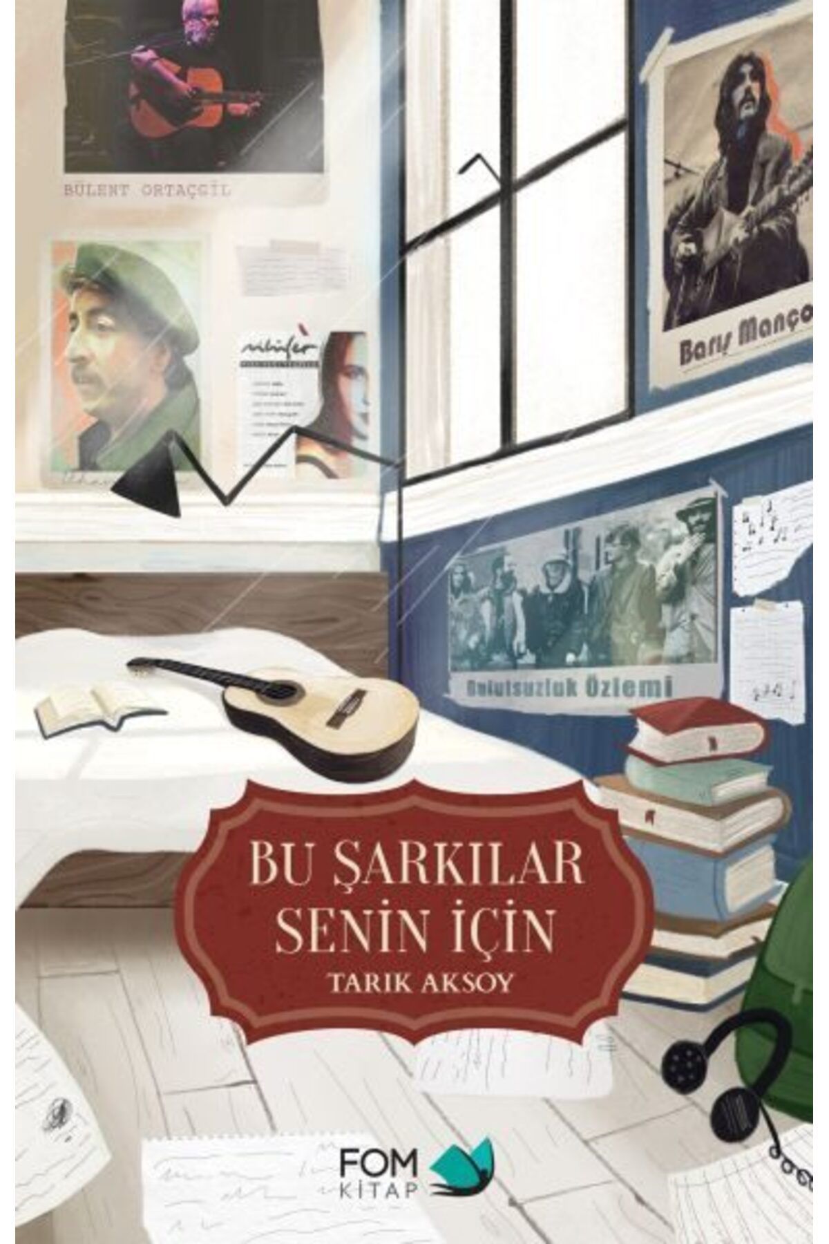 FOM Kitap Bu Şarkılar Senin İçin