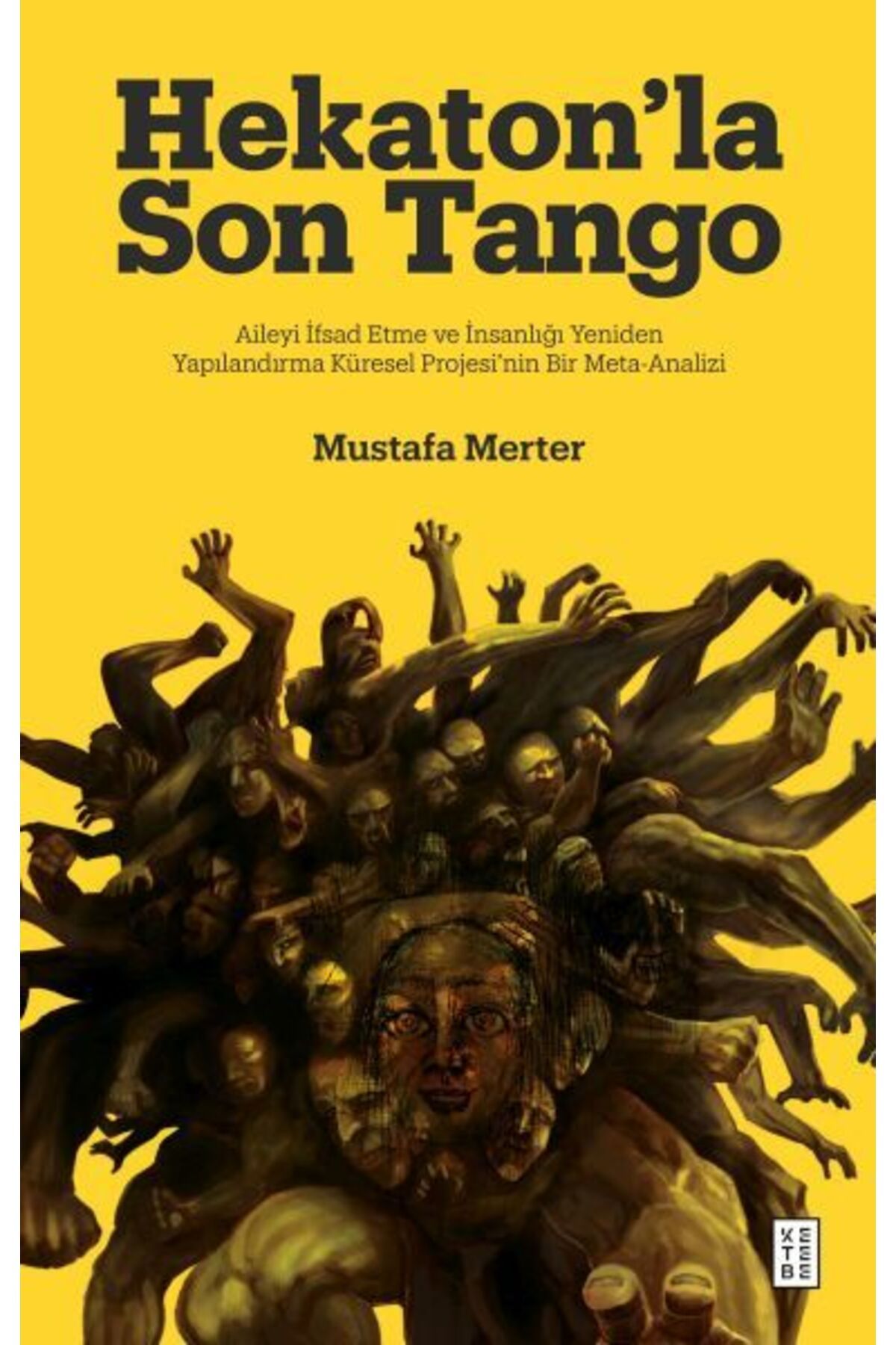 Ketebe Yayınları Hekatonla Son Tango