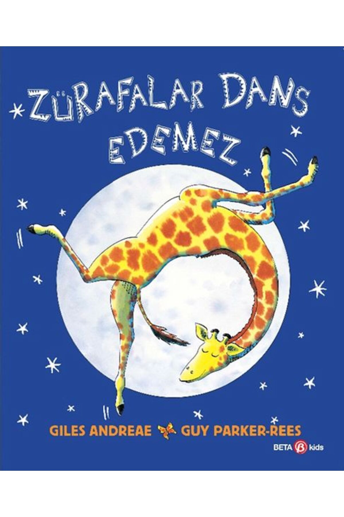Beta Kids Yayınları Zürafalar Dans Edemez