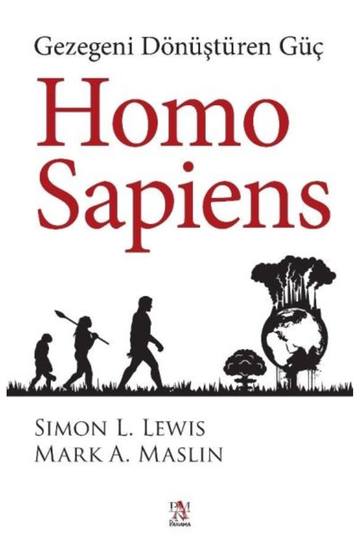 Panama Yayıncılık Homo Sapiens: Gezegeni Dönüştüren Güç